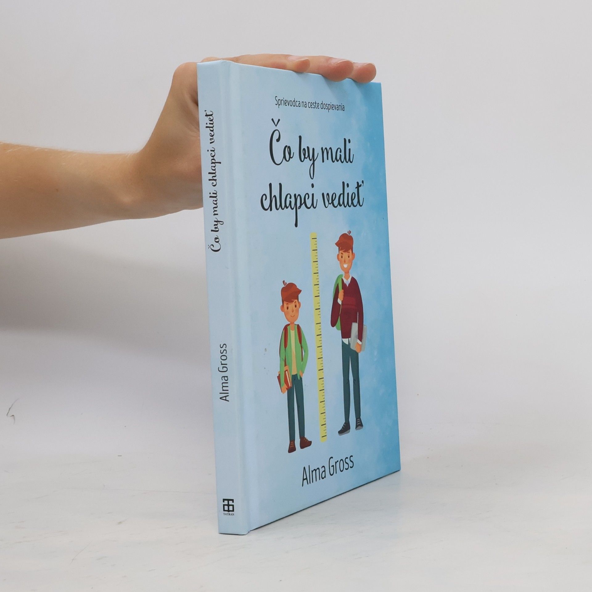Alma Cross Čo by mali chlapci vediet