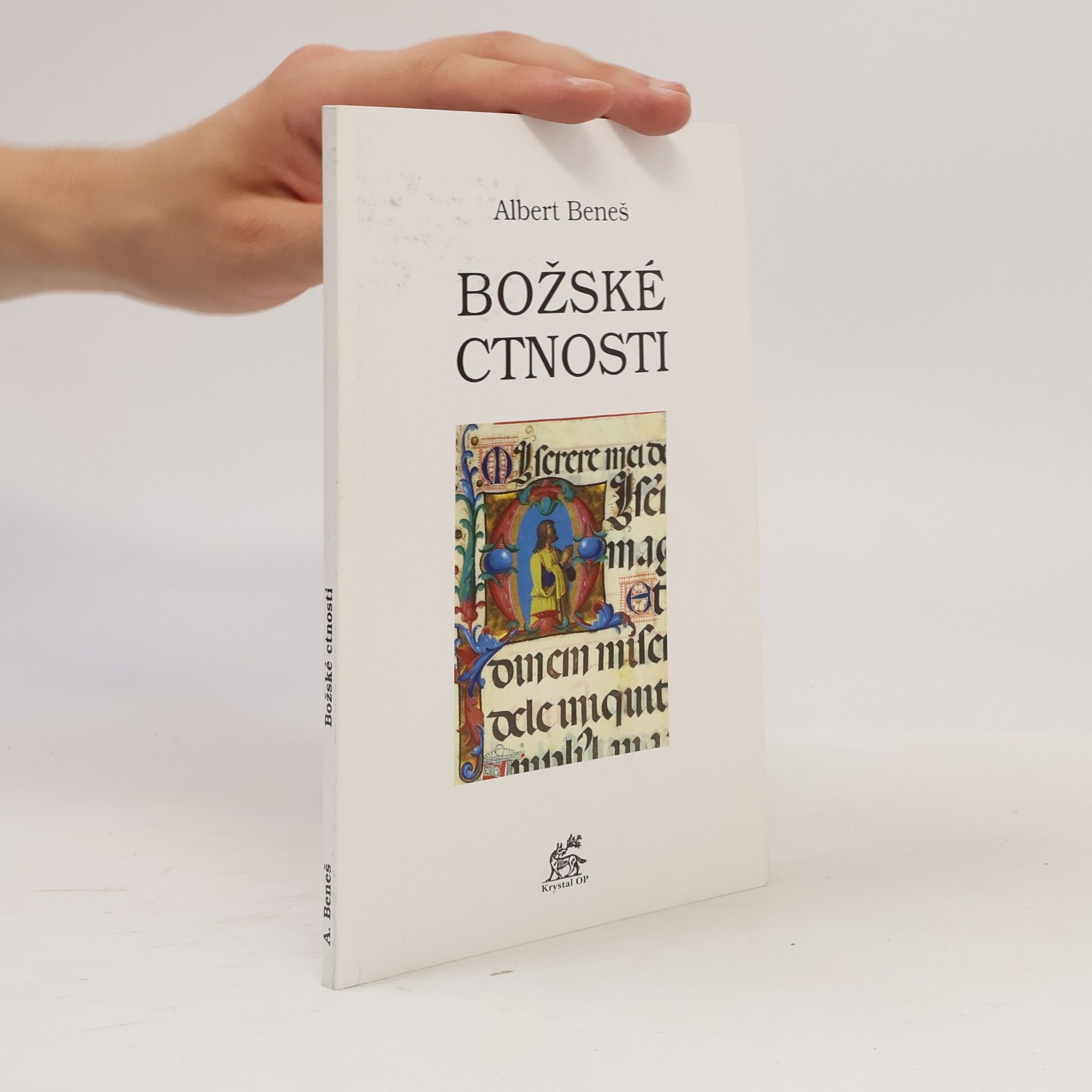 Albert Josef Beneš Božské ctnosti