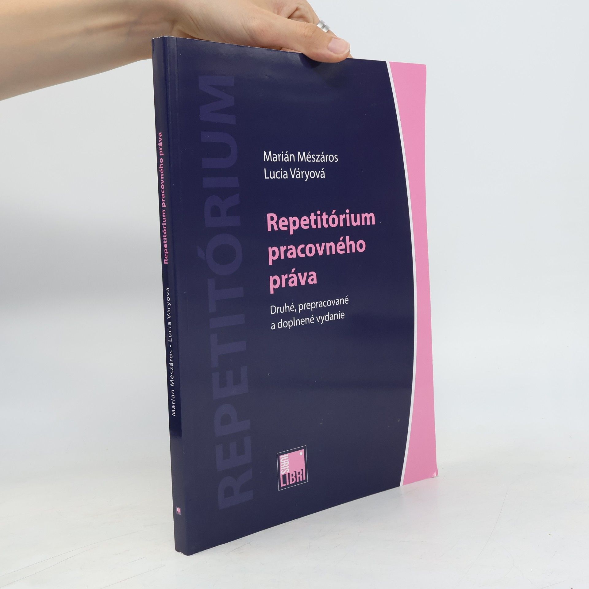 Repetitórium pracovného práva (Druhé, prepracované a doplnené vydanie)
