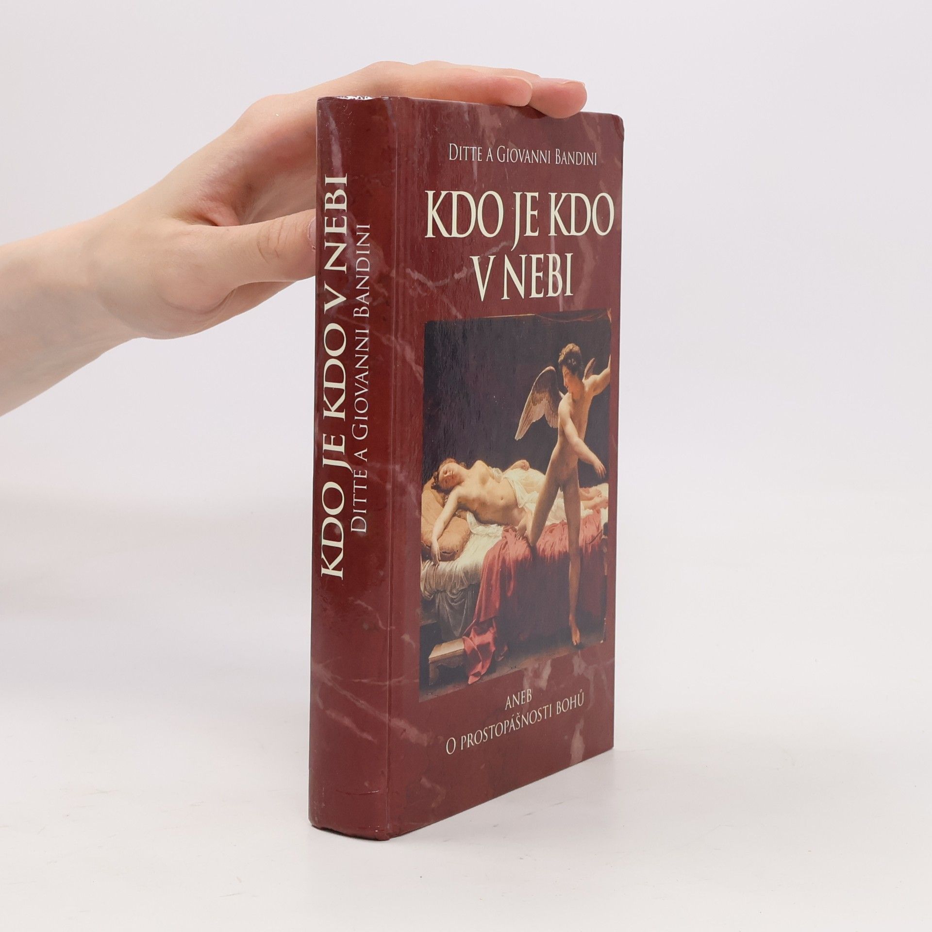 Ditte Bandini Kdo je kdo v nebi aneb O prostopášnosti bohů
