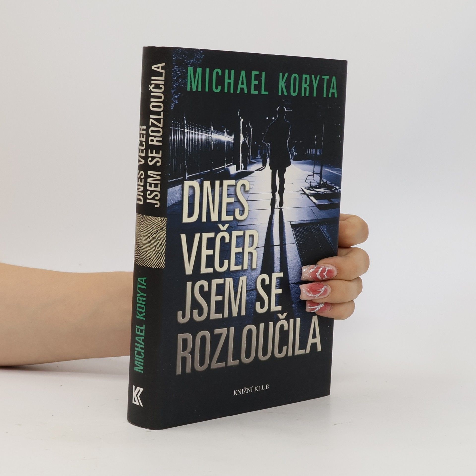 Michael Koryta Dnes večer jsem se rozloučila
