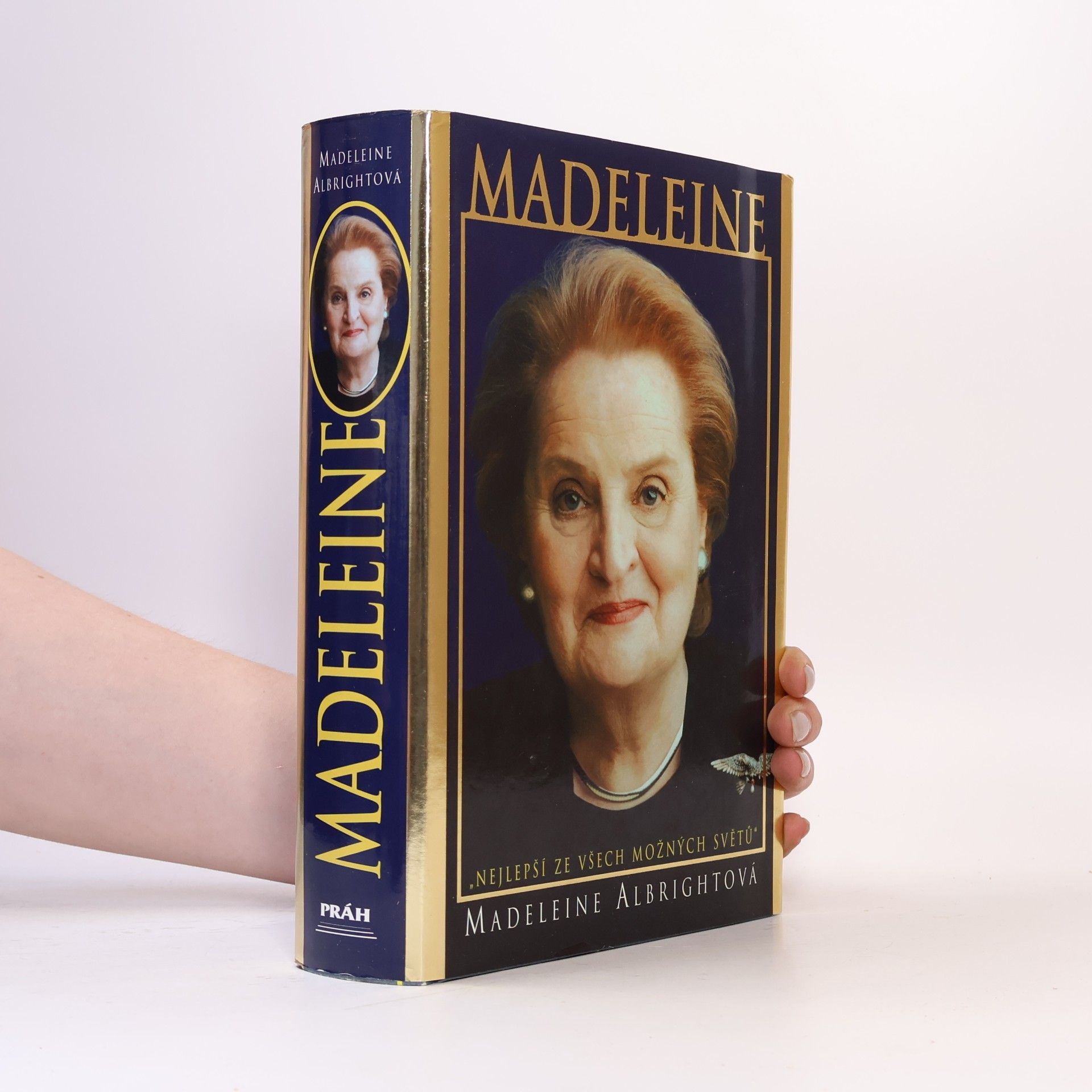Madeleine Albright Madeleine. "Nejlepší ze všech možných světů"