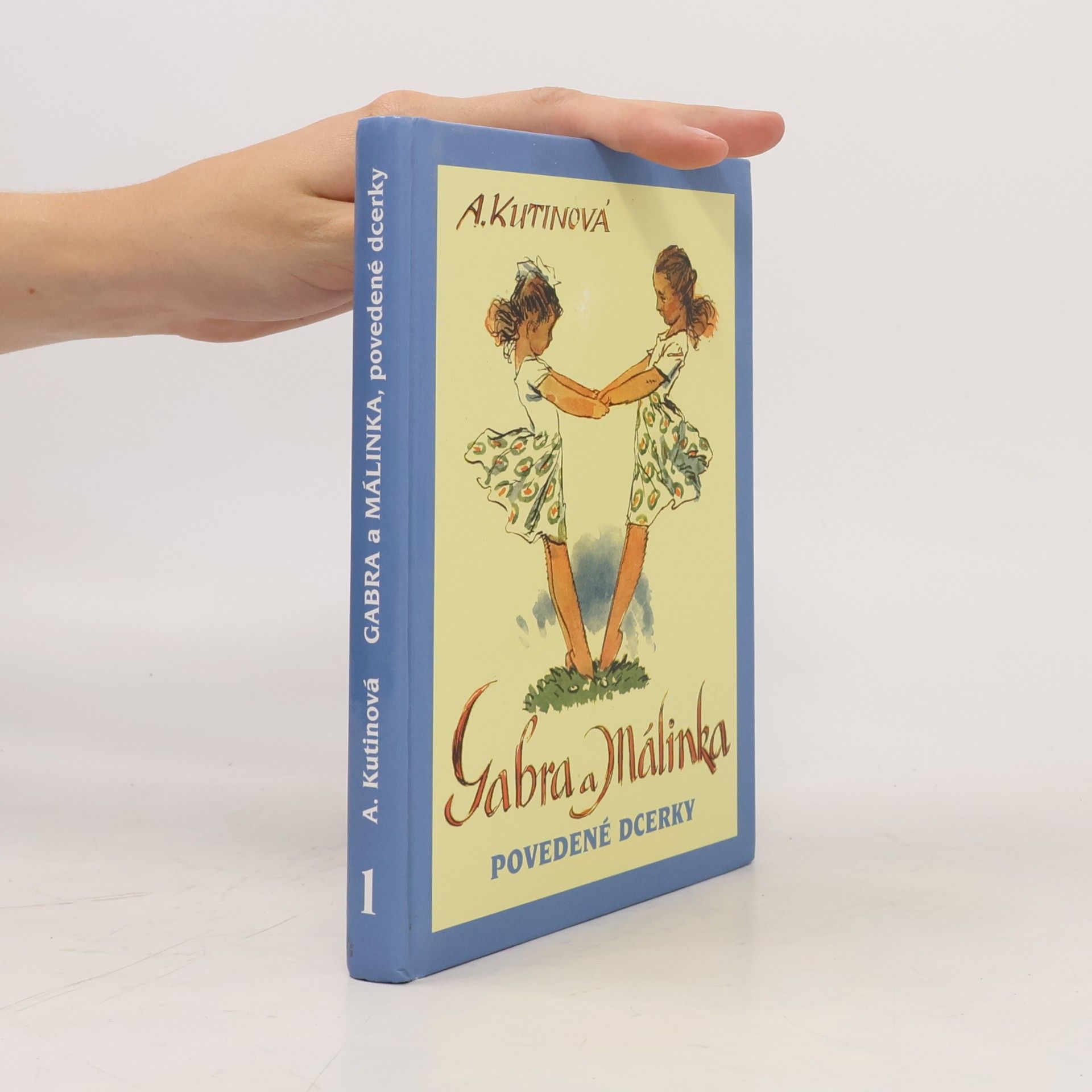 Amálie Kutinová Gabra a Málinka, povedené dcerky