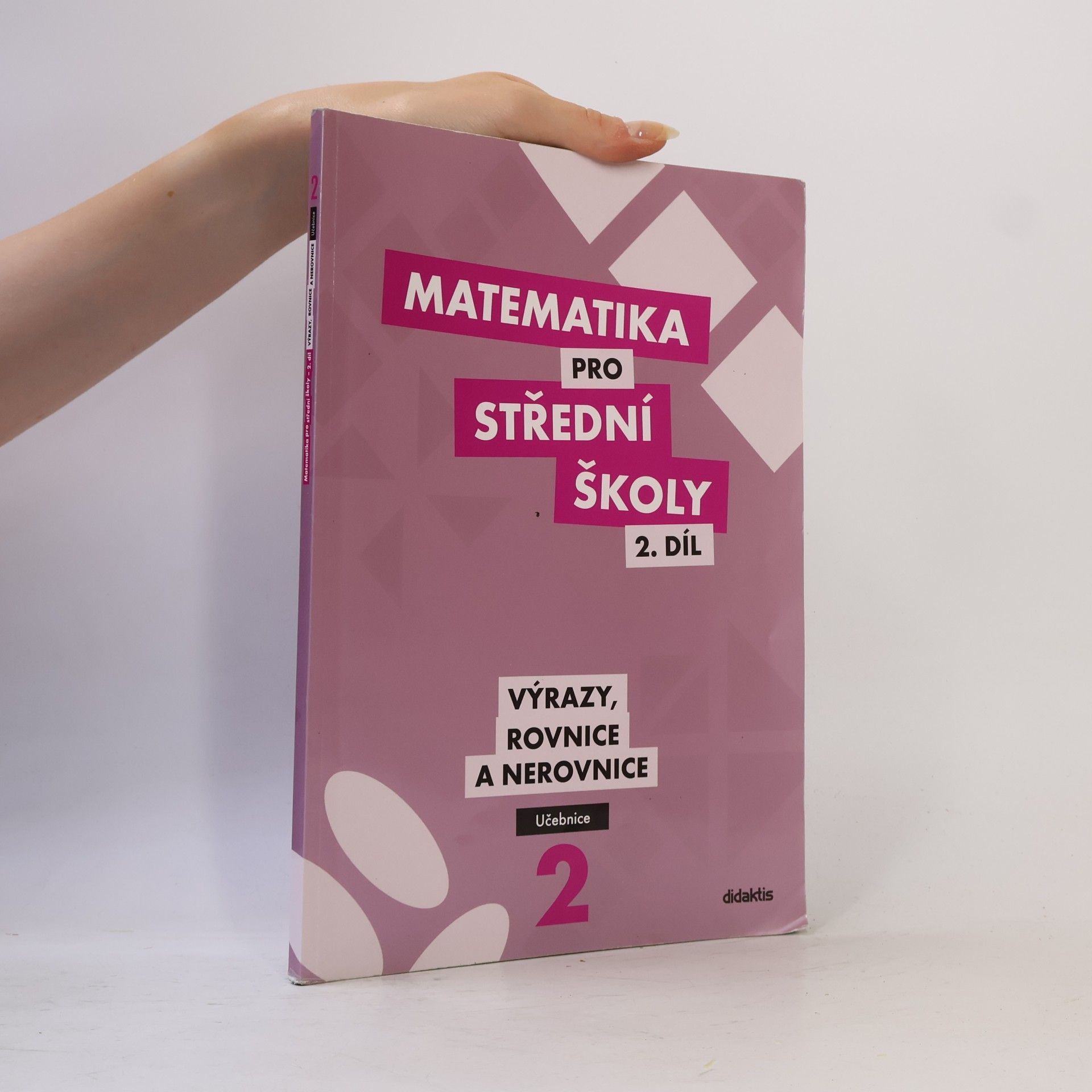Kolektiv autorů Matematika pro SŠ – 2. díl