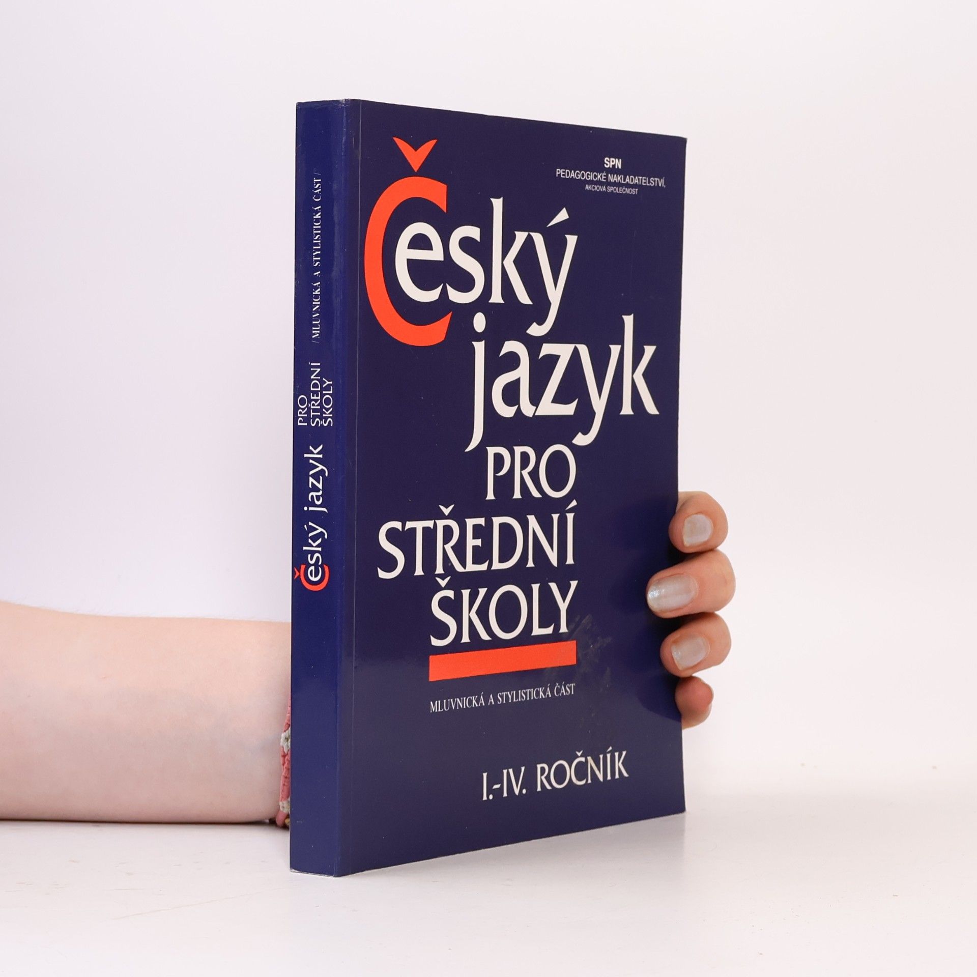 Autorenkollektiv Český jazyk pro střední školy I.-IV. ročník