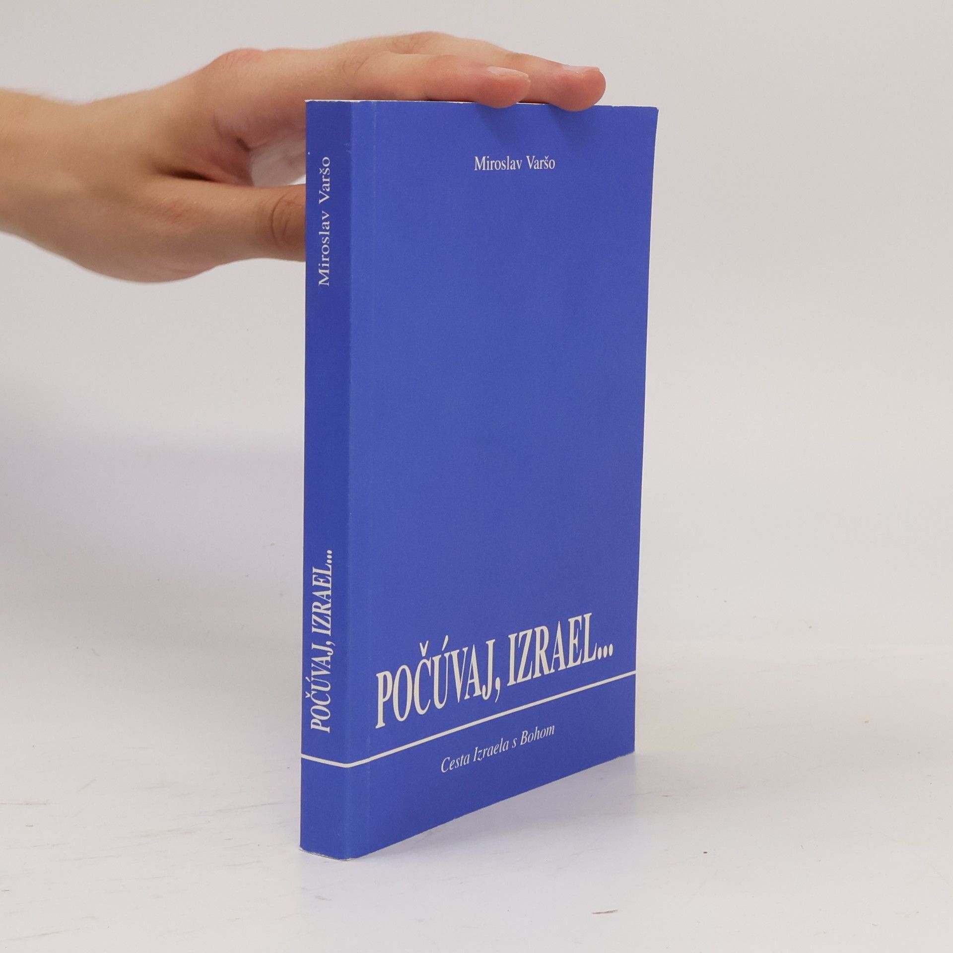 Miroslav Varšo Počúvaj, Izrael-