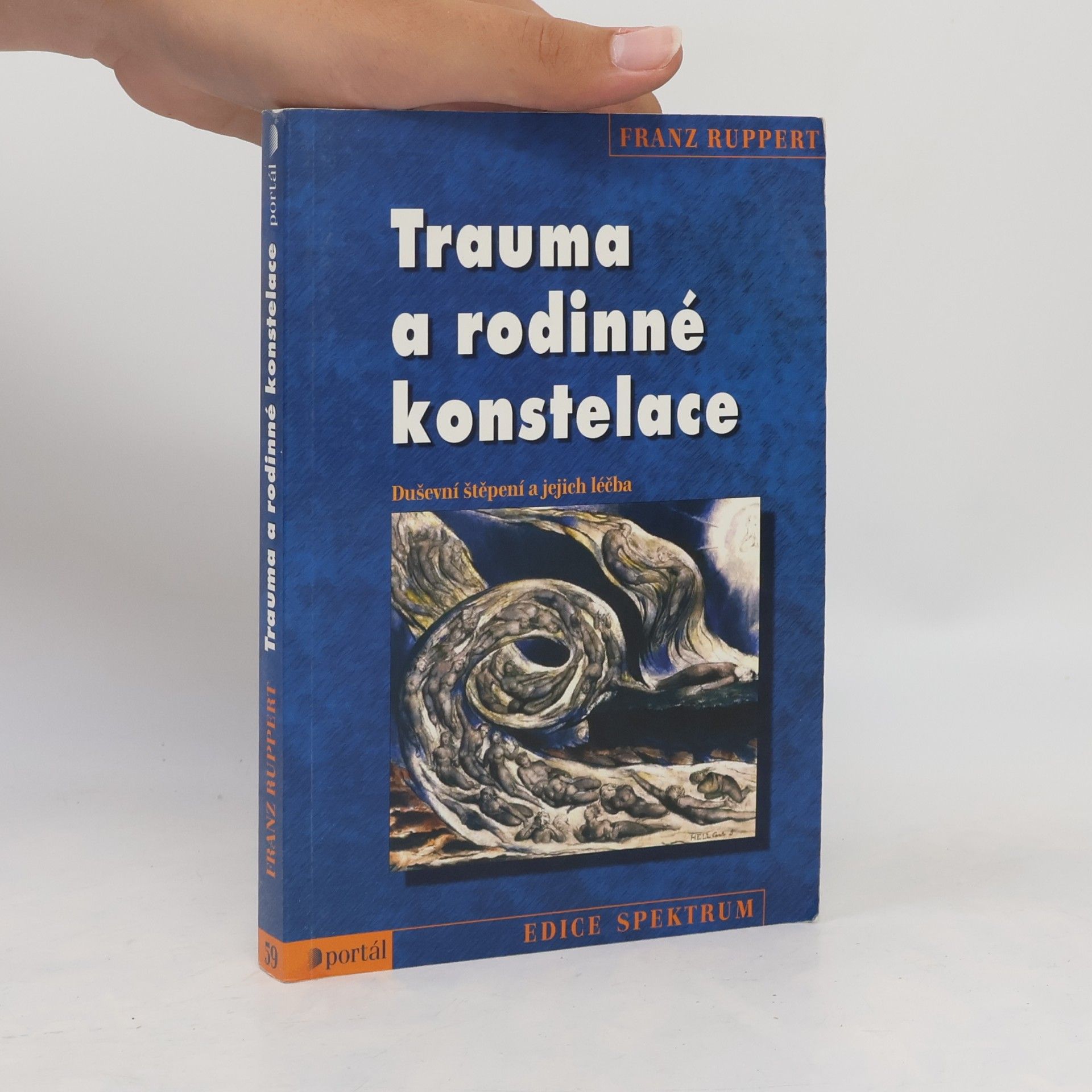 Franz Ruppert Trauma a rodinné konstelace. Psychické disociace a jejich léčba