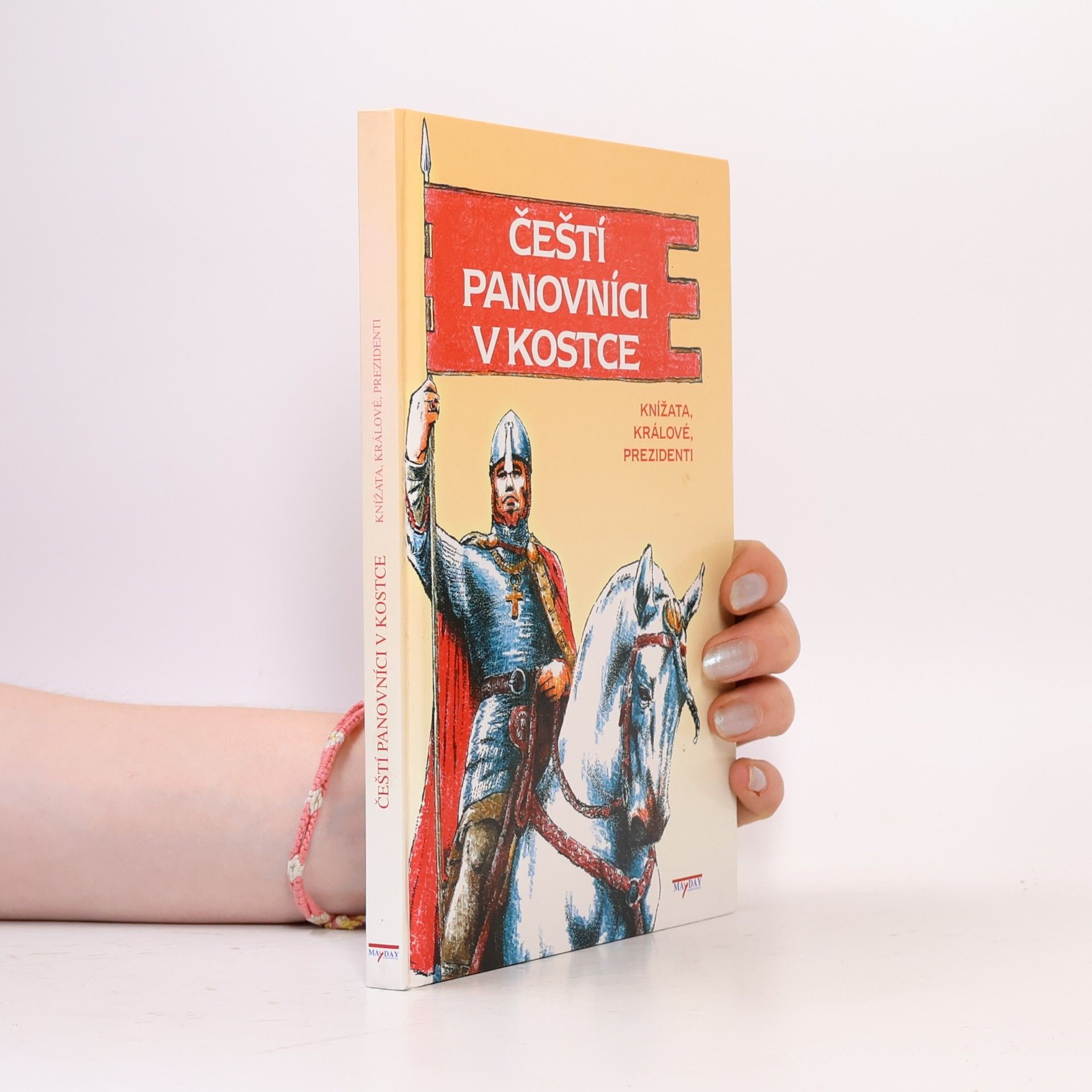 Martin Víšek Čeští panovníci v kostce: Knížata, králové, prezidenti