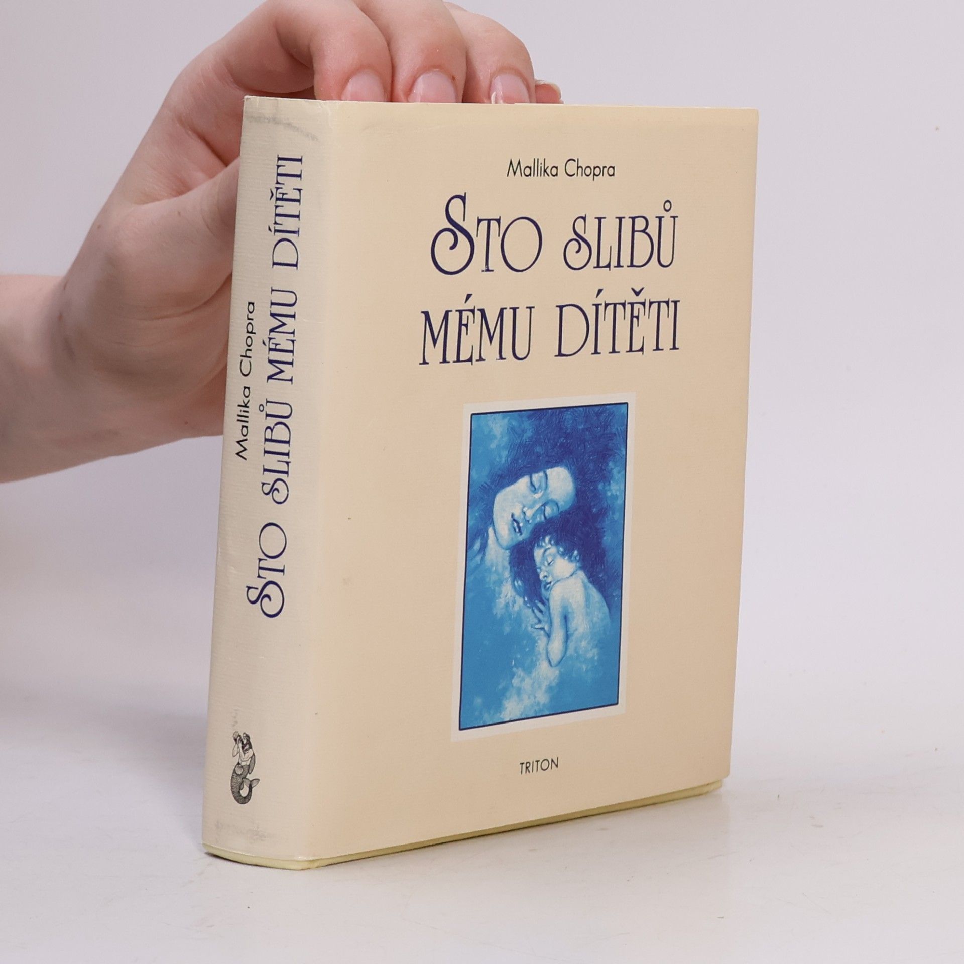 Mallika Chopra Sto slibů mému dítěti
