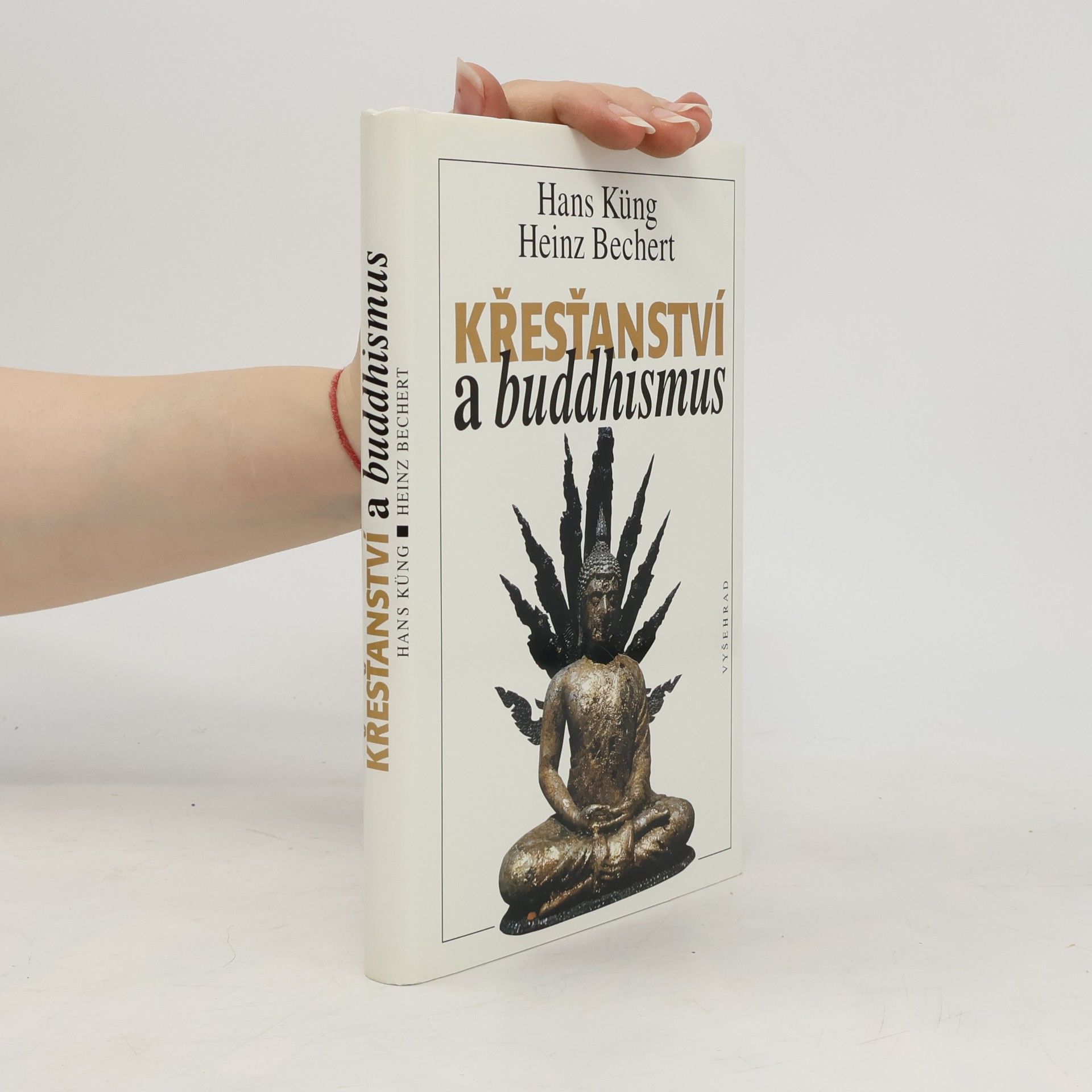 Heinz Bechert Křesťanství a buddhismus. Na cestě k dialogu