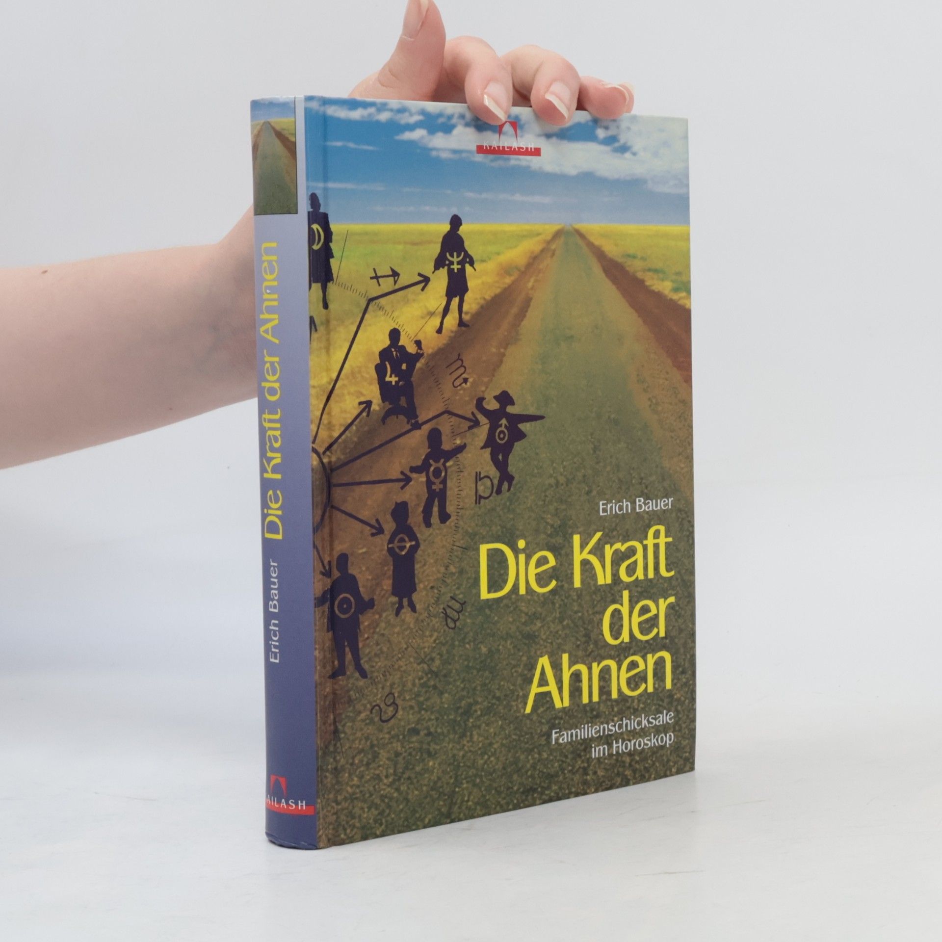 Erich Bauer Die Kraft der Ahnen