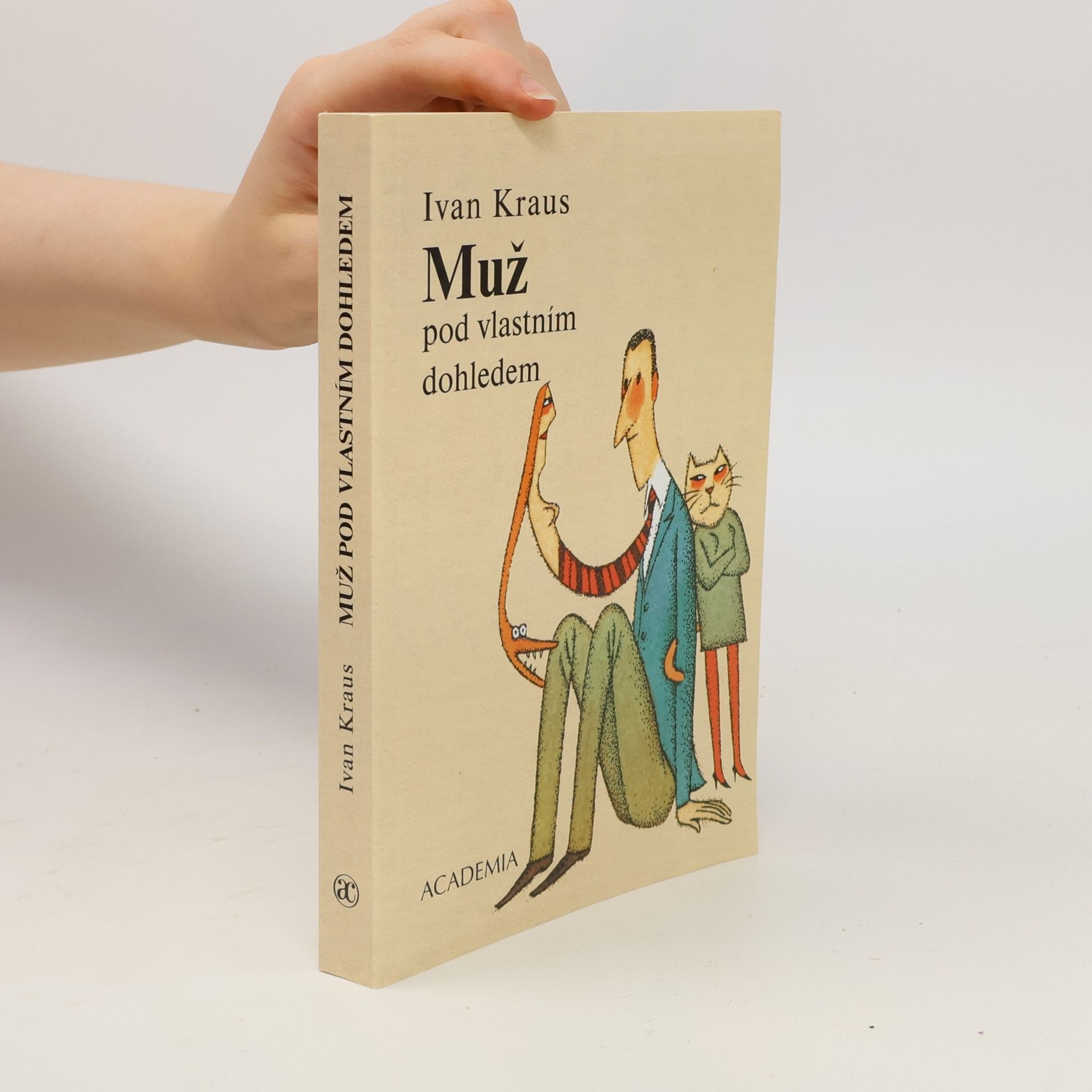 Ivan Kraus Muž pod vlastním dohledem