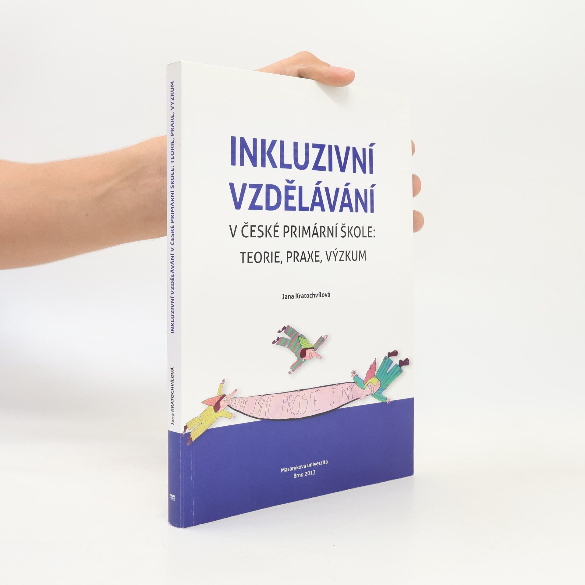 Jana Kratochvílová Inkluzivní vzdělávání v české primární škole