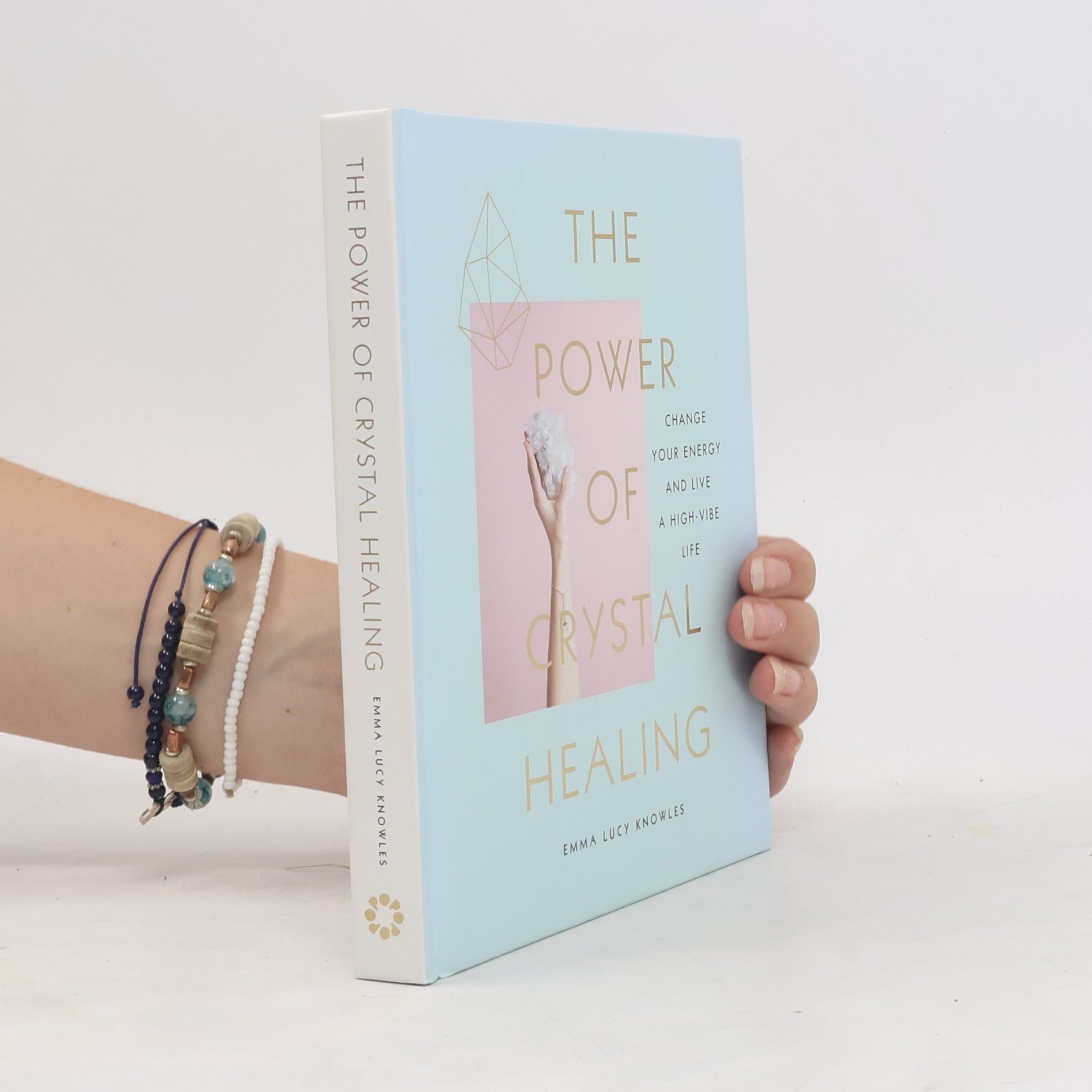 Emma Lucy Knowles Power of Crystal Healing