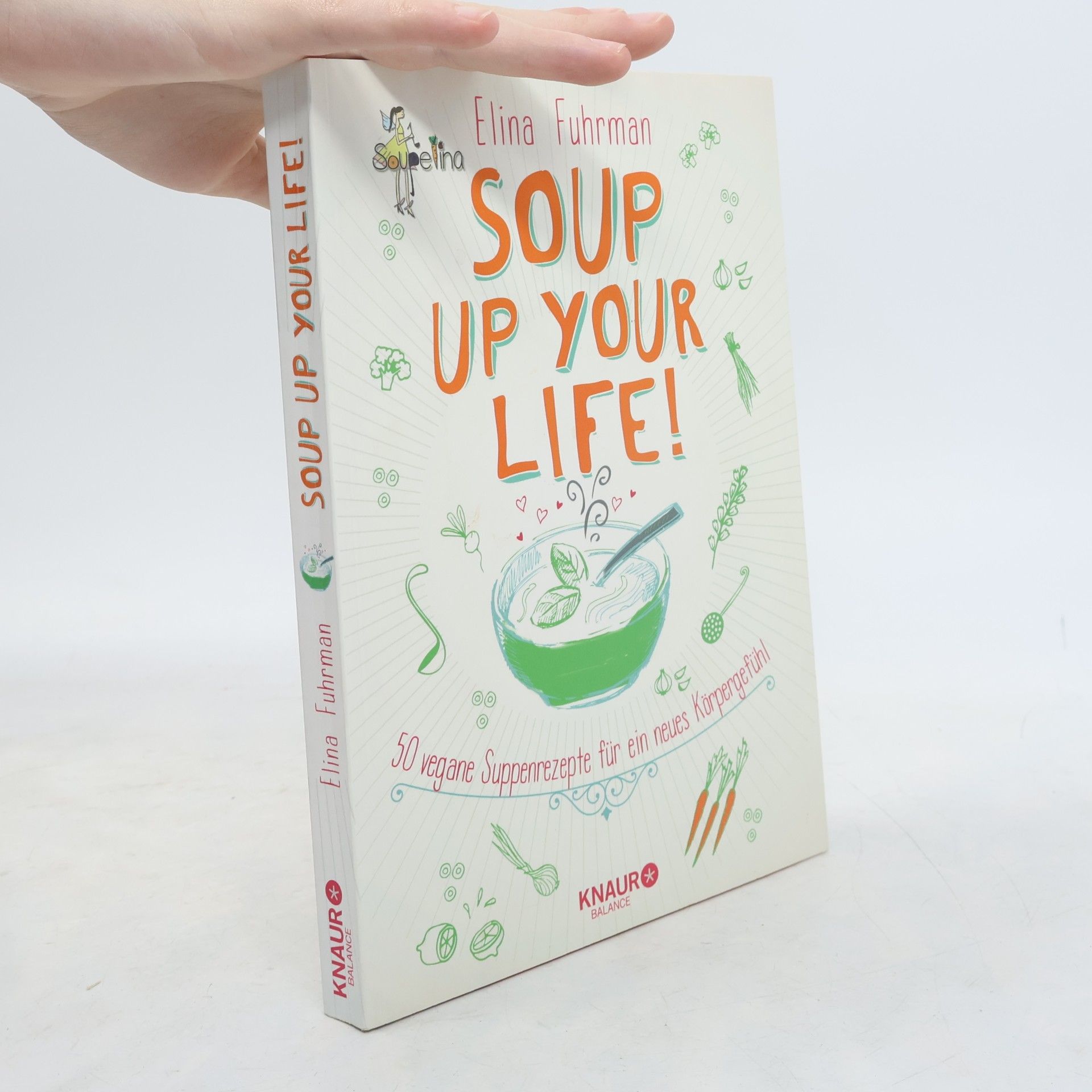 Elina Fuhrman Soup Up Your Life!