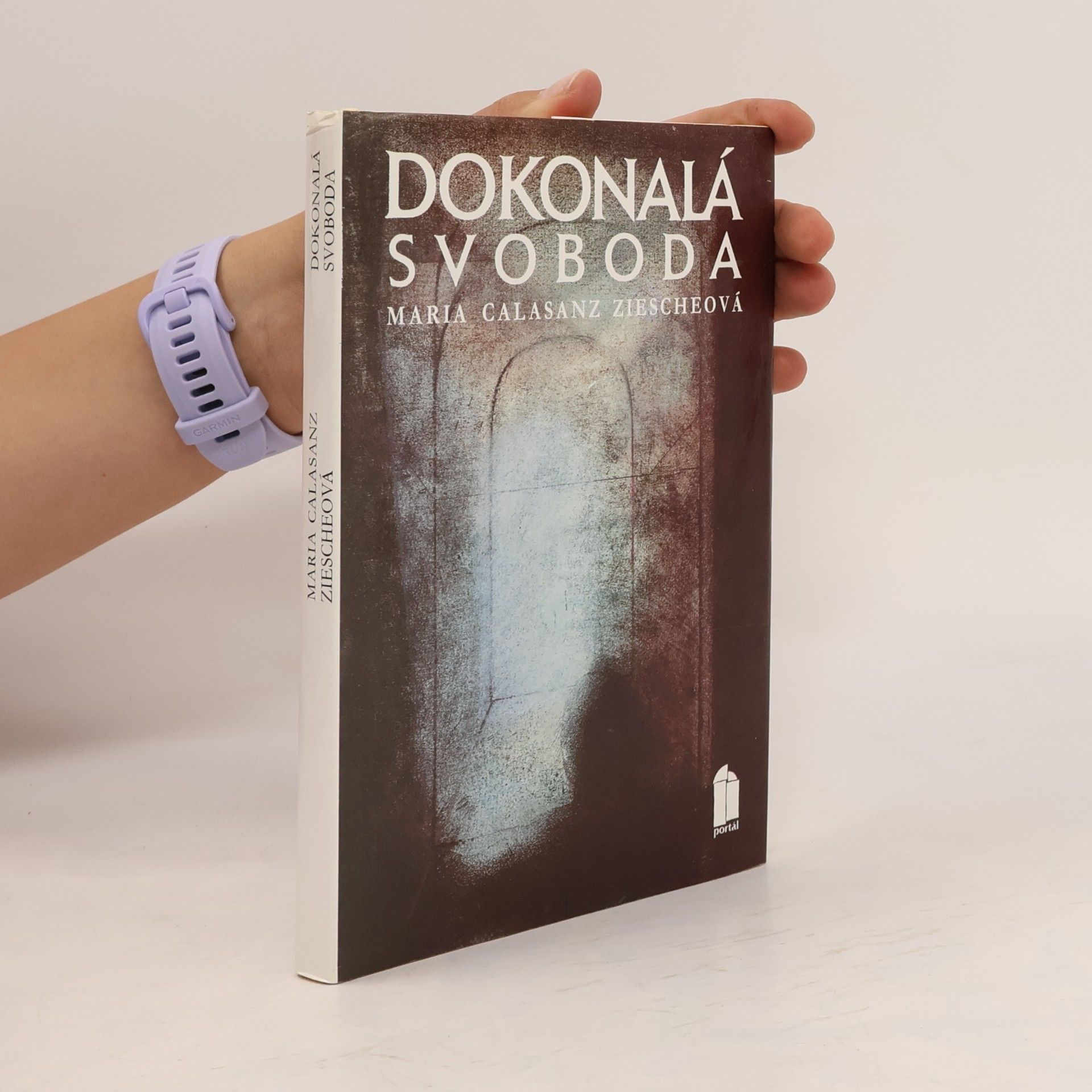 Maria Calasanz Ziesche Dokonalá svoboda