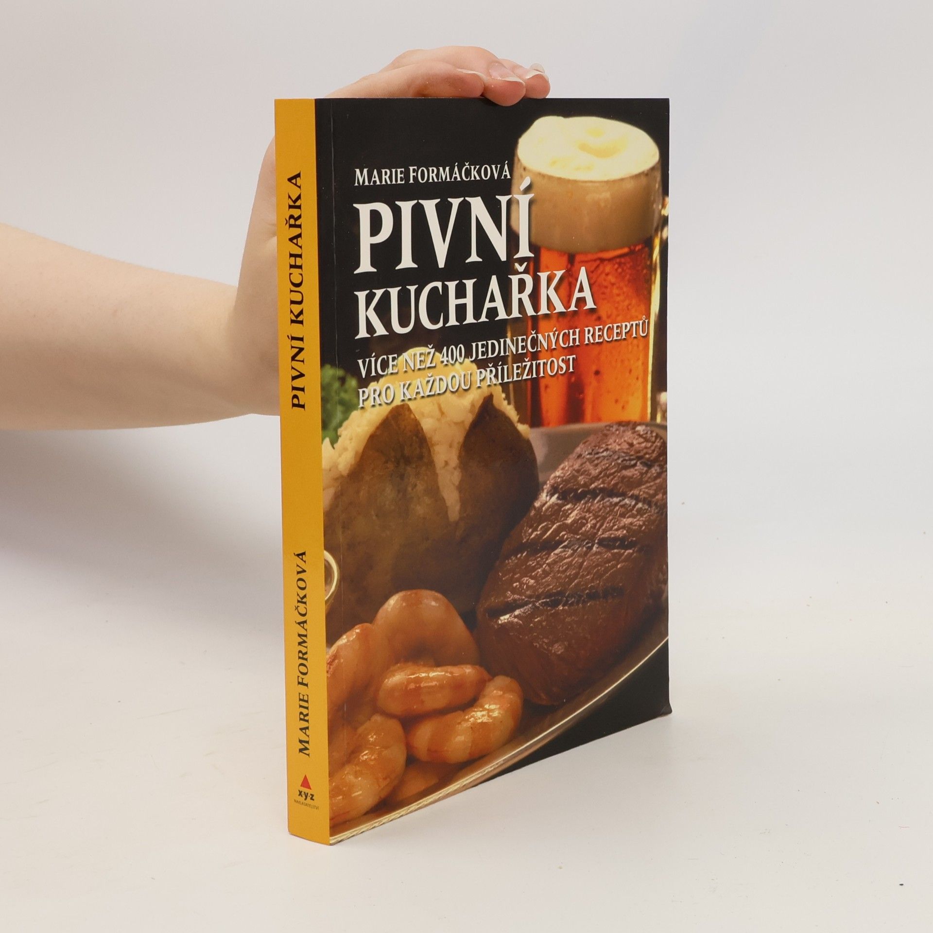 Marie Formáčková Pivní kuchařka - více než 400 jedinečných receptů pro každou příležitost