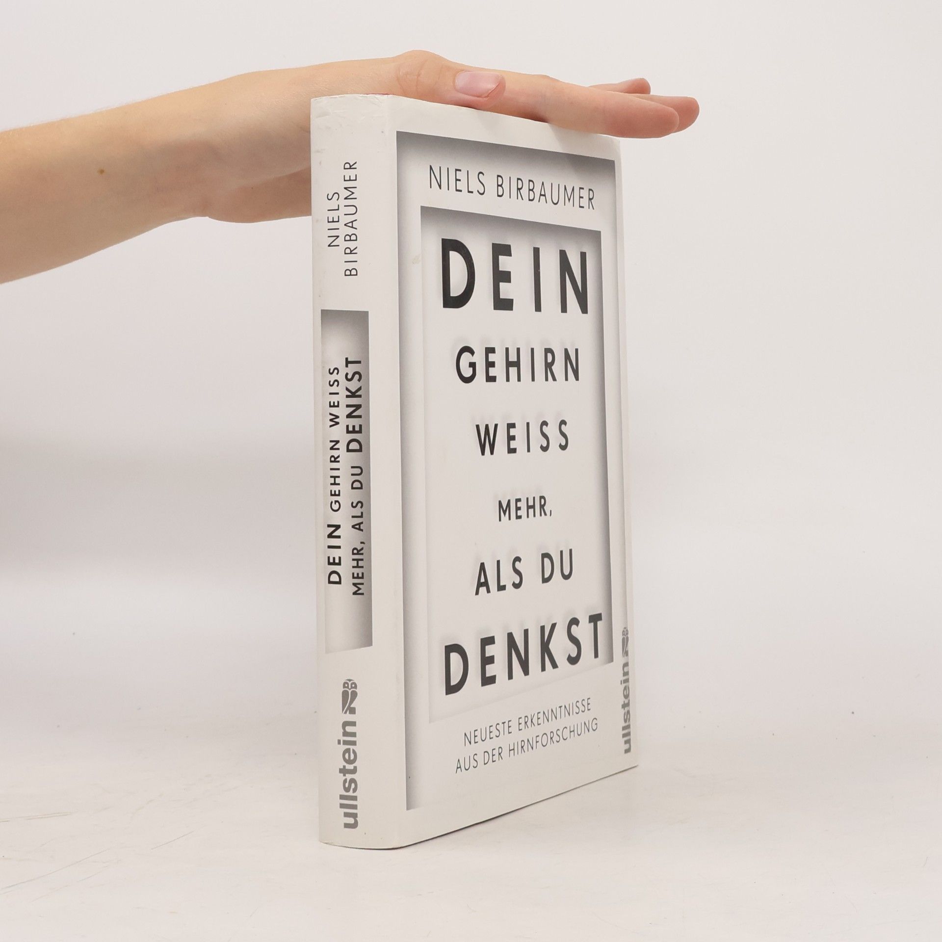 Niels Birbaumer Dein Gehirn weiß mehr, als du denkst