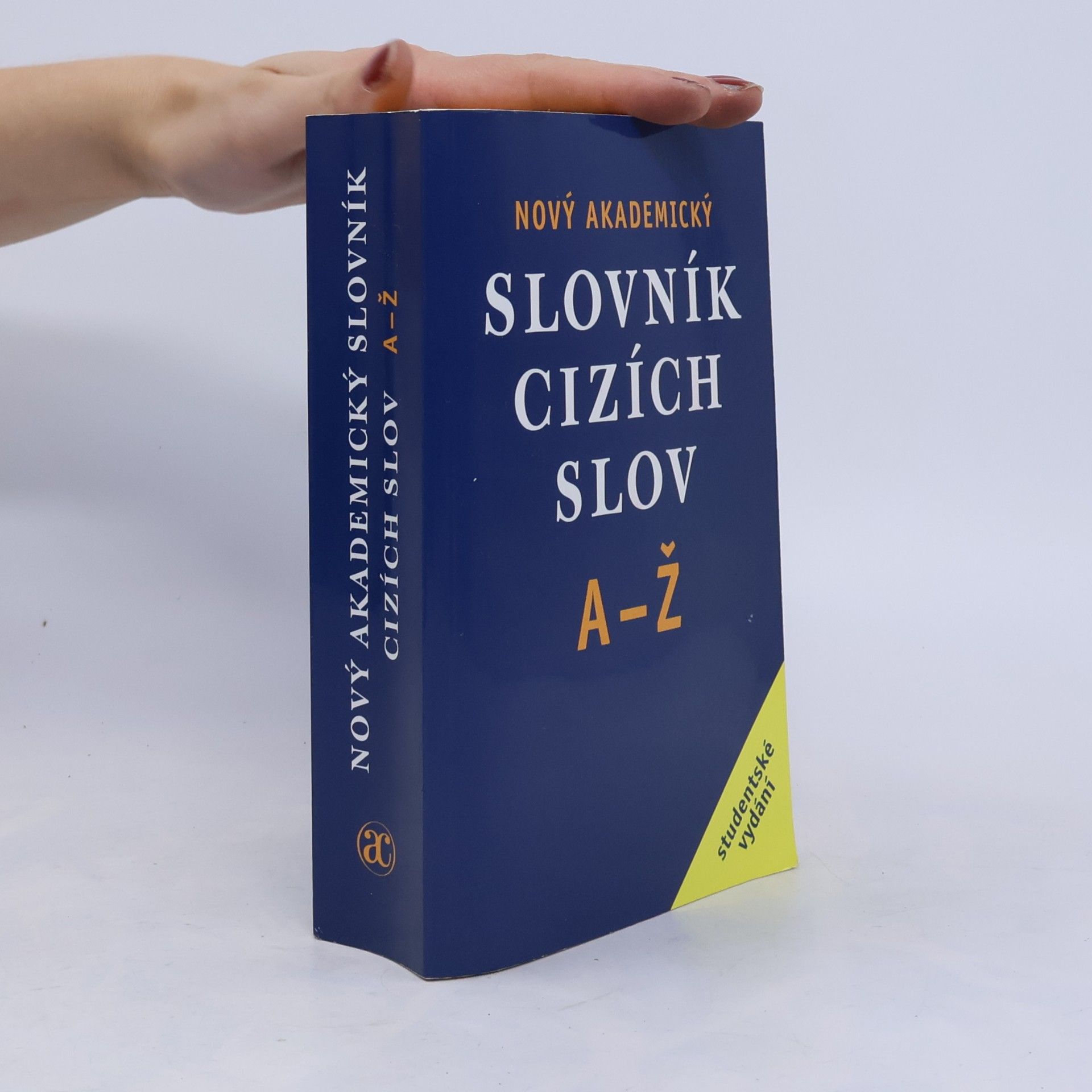 Jiří Kraus Nový akademický slovník cizích slov A-Ž. Studentské vydání