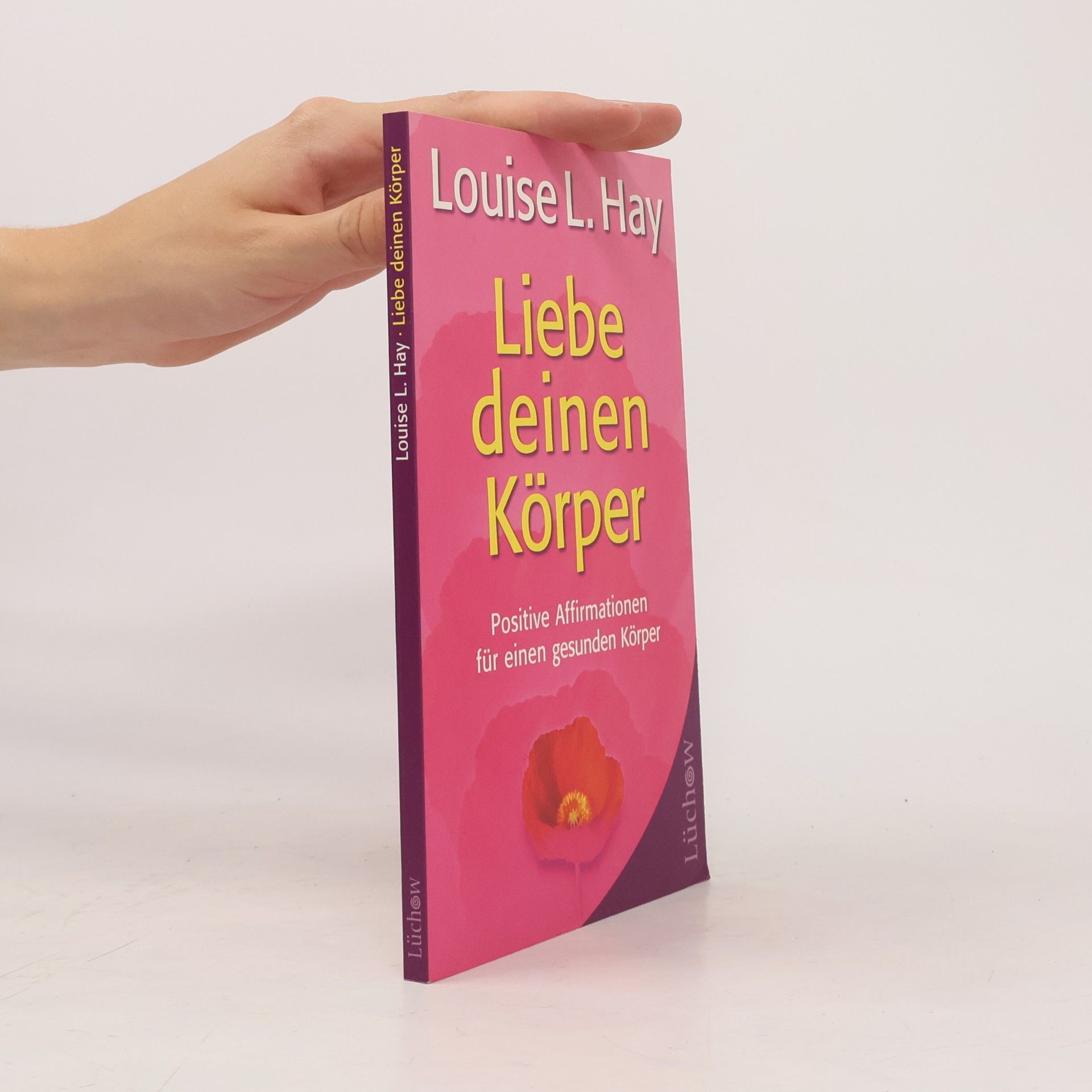 Louise Lynn Hay Liebe deinen Körper