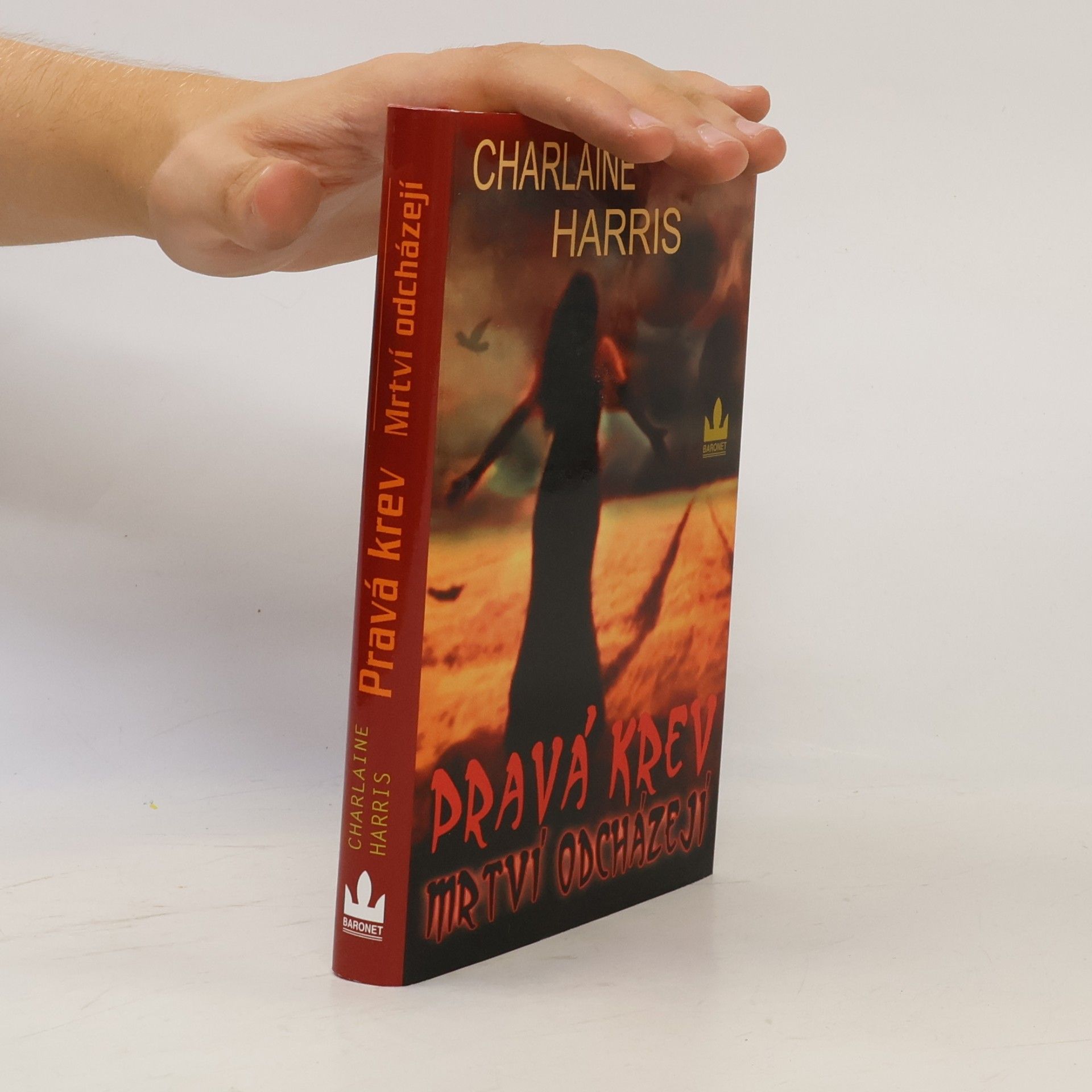 Charlaine Harris Pravá krev. Mrtví odcházejí