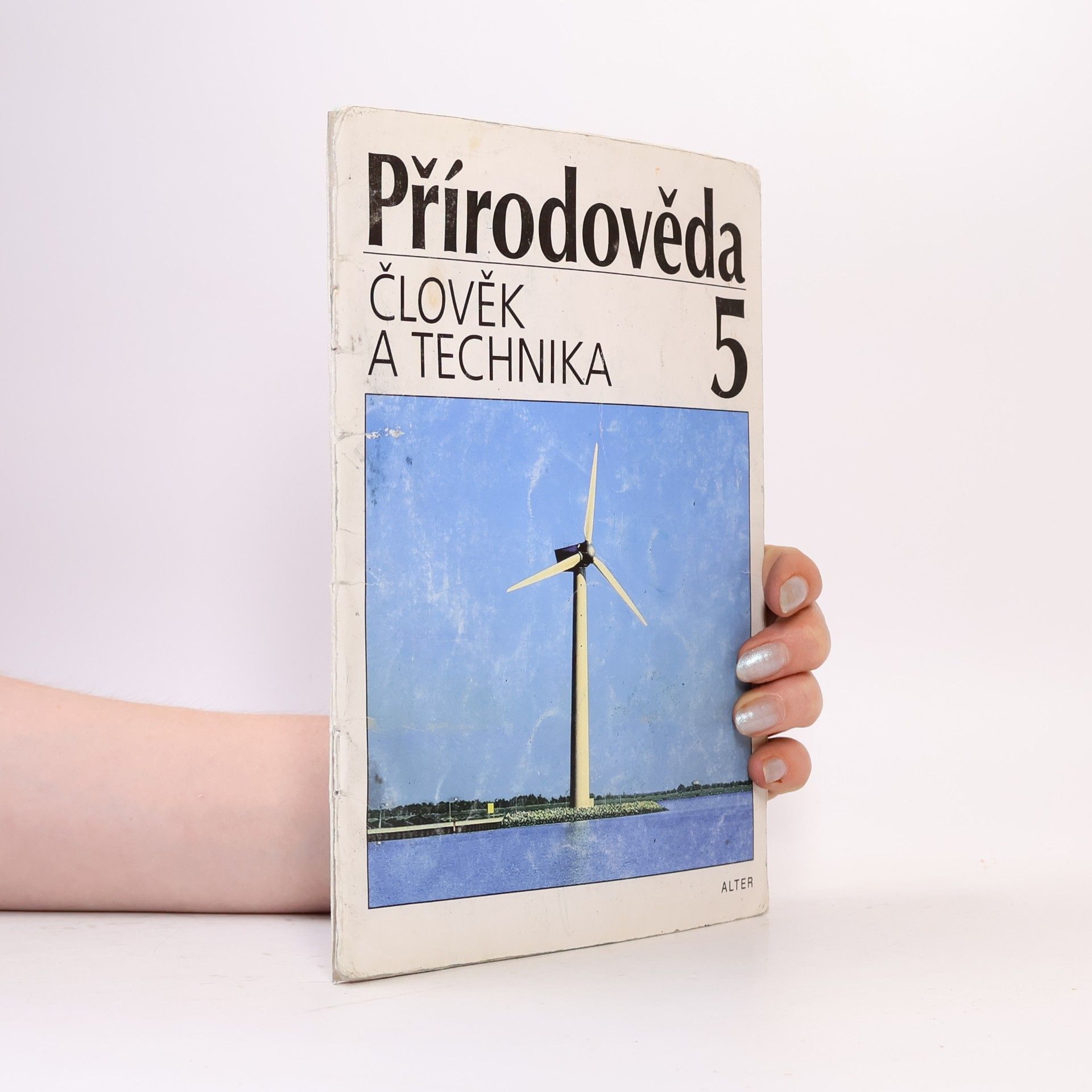 Přírodověda pro pátý ročník (5). Člověk a technika