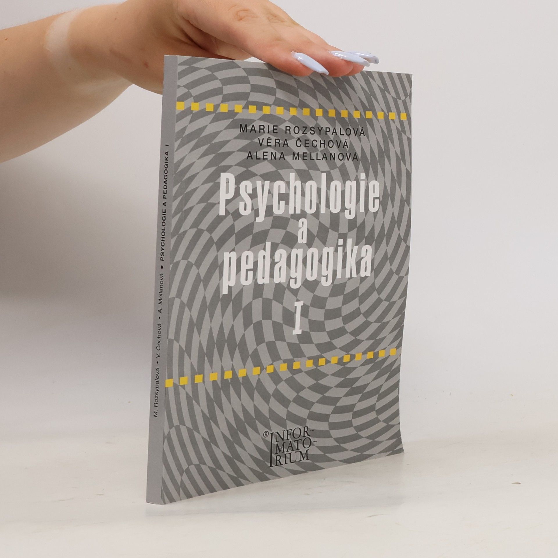 Věra Mellanová Psychologie a pedagogika I : pro středni zdravotnické školy