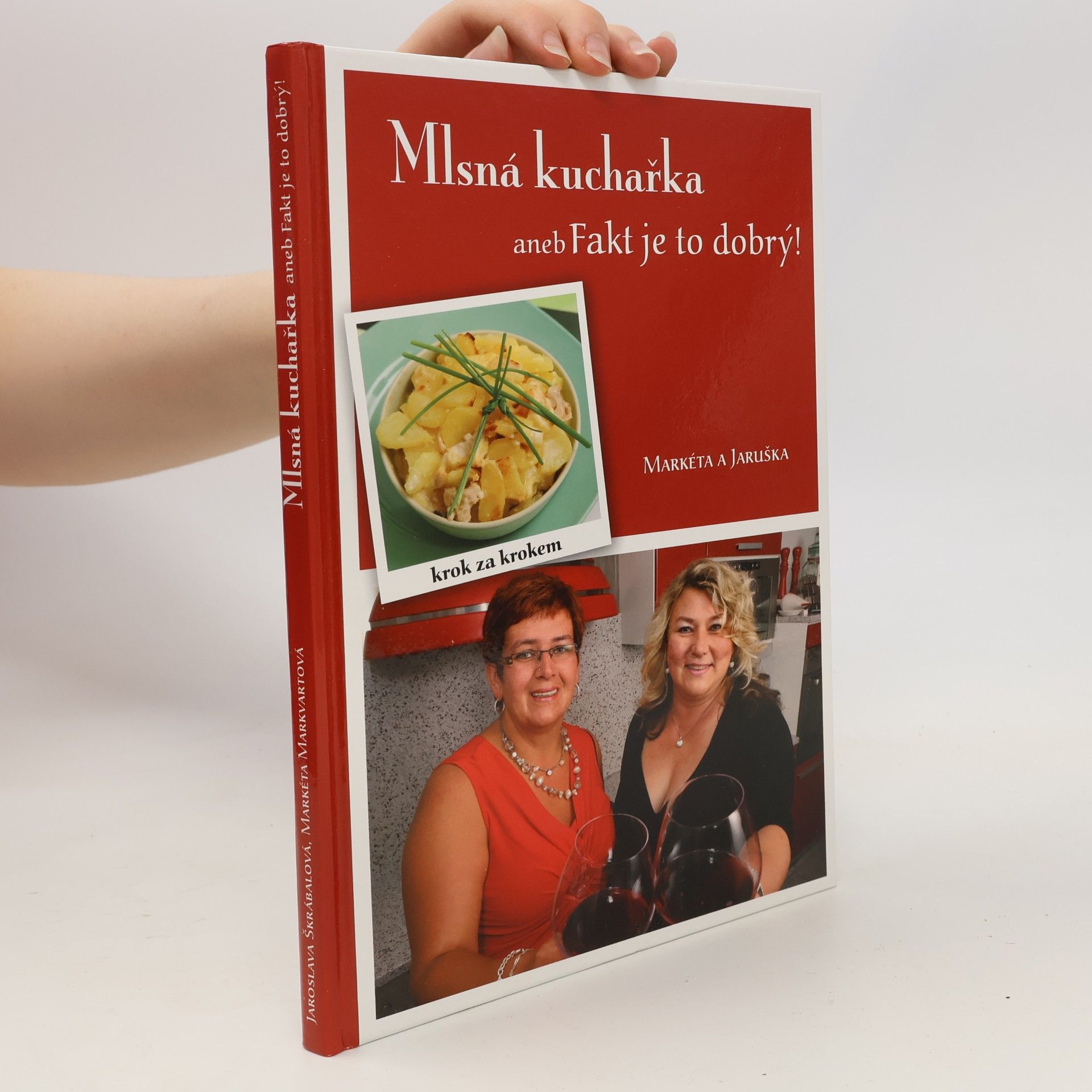 Markéta Markvartová Mlsná kuchařka, aneb, Fakt je to dobrý!