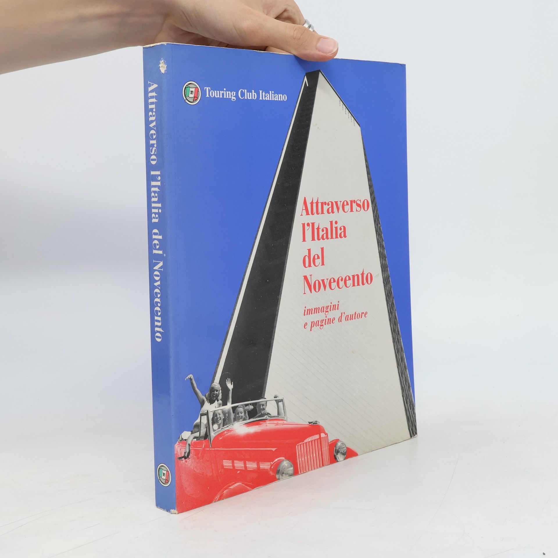 Collectif d'auteurs Attraverso l'Italia del Novecento