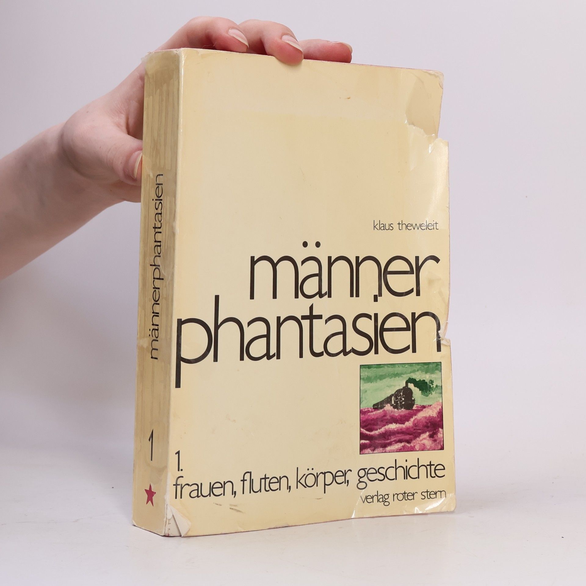 Klaus Theweleit Männerphantasien. Band 1. Frauen, Fluten, Körper, Geschichte