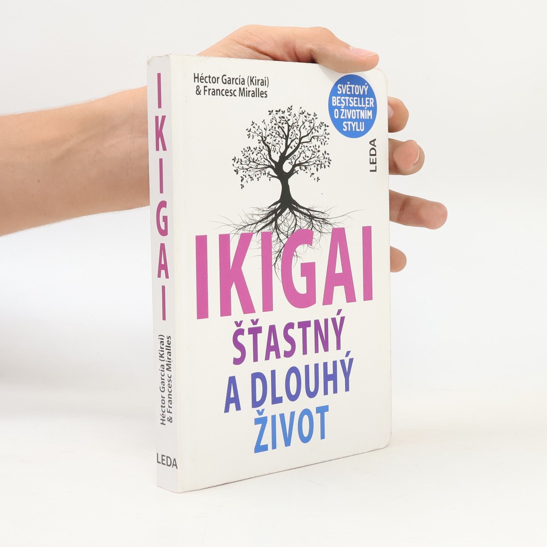Francesc Miralles i Contijoch Ikigai. Šťastný a dlouhý život