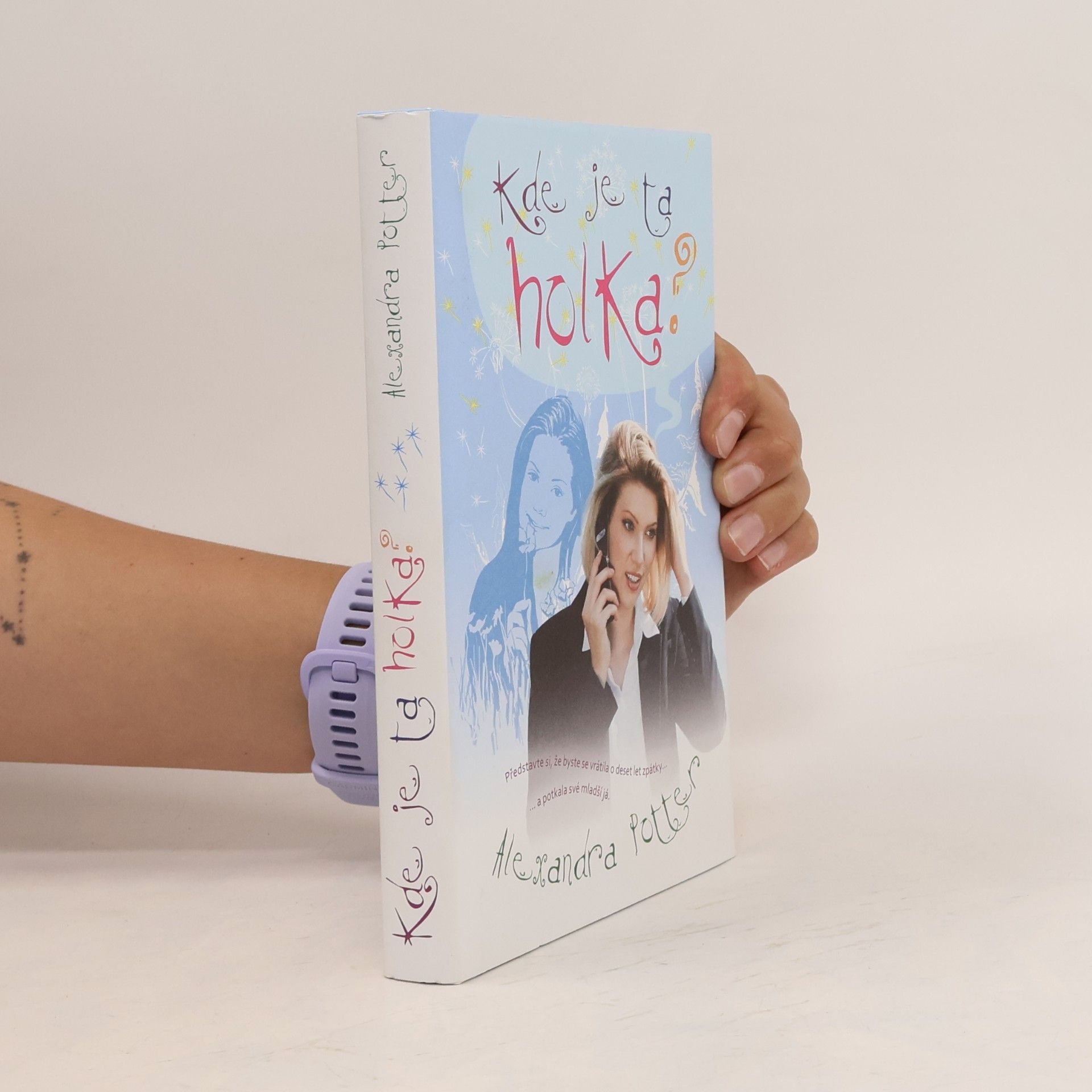Alexandra Potter Kde je ta holka?