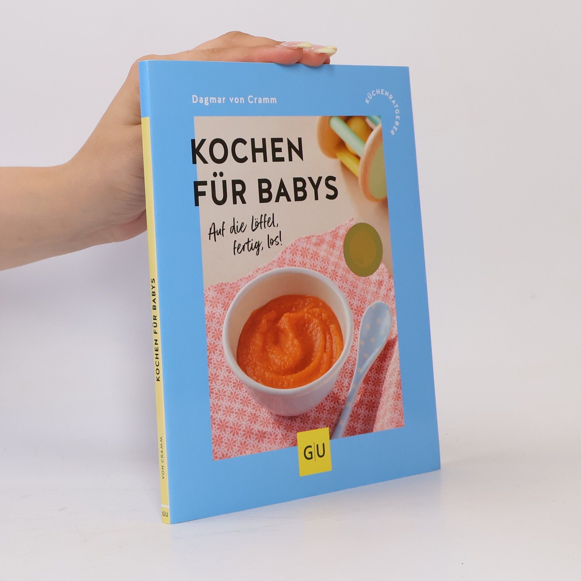 Dagmar von Cramm Kochen für Babys