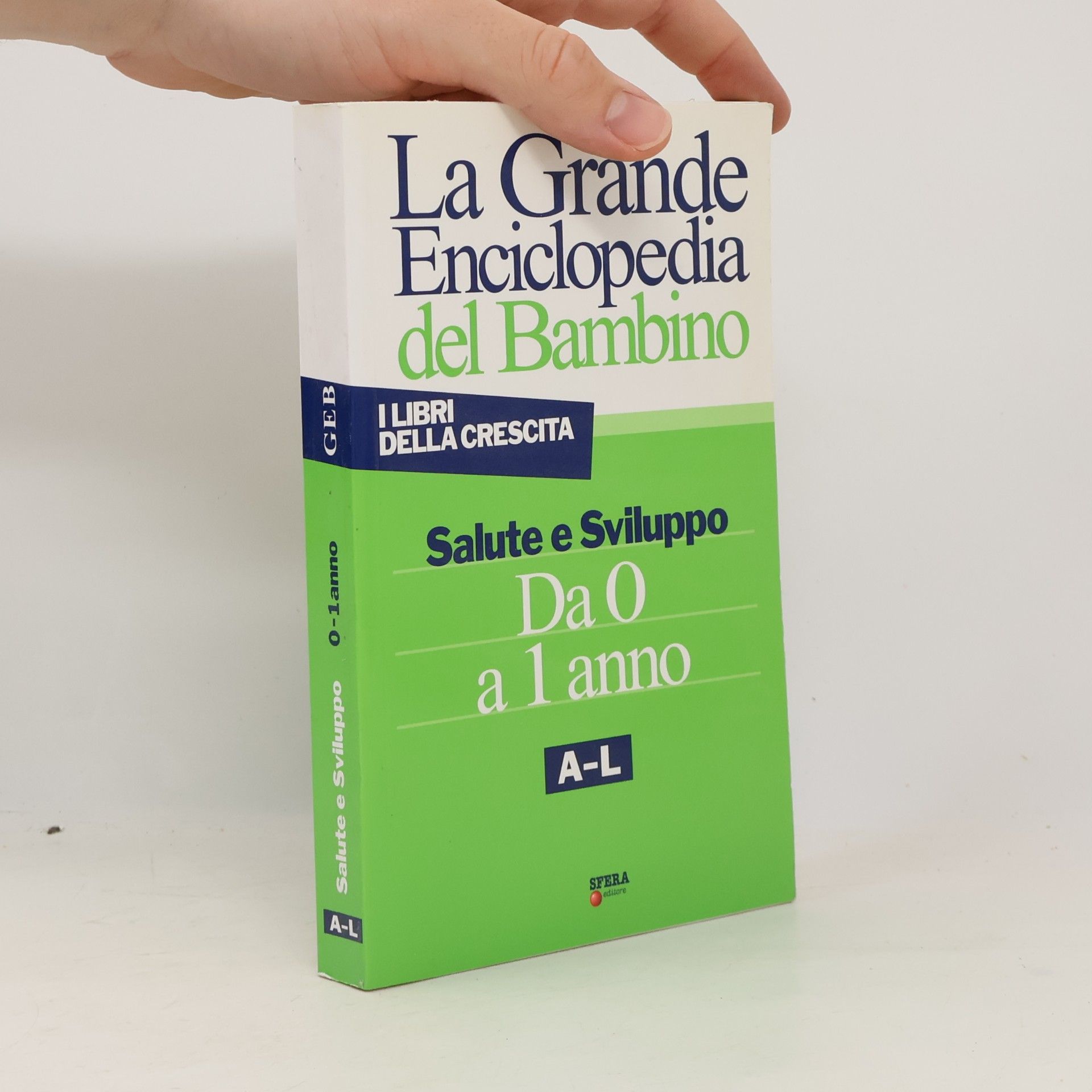 Gianfilippo Pietra La grande enciclopedia del bambino A-L