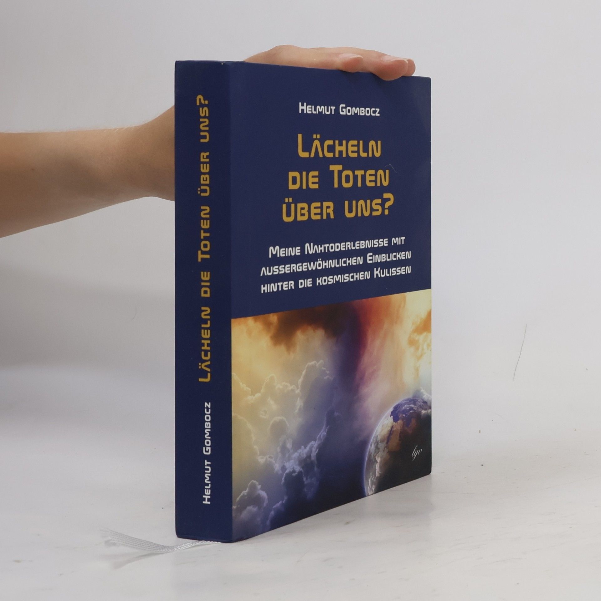 Helmut Gombocz Lächeln die Toten über uns?