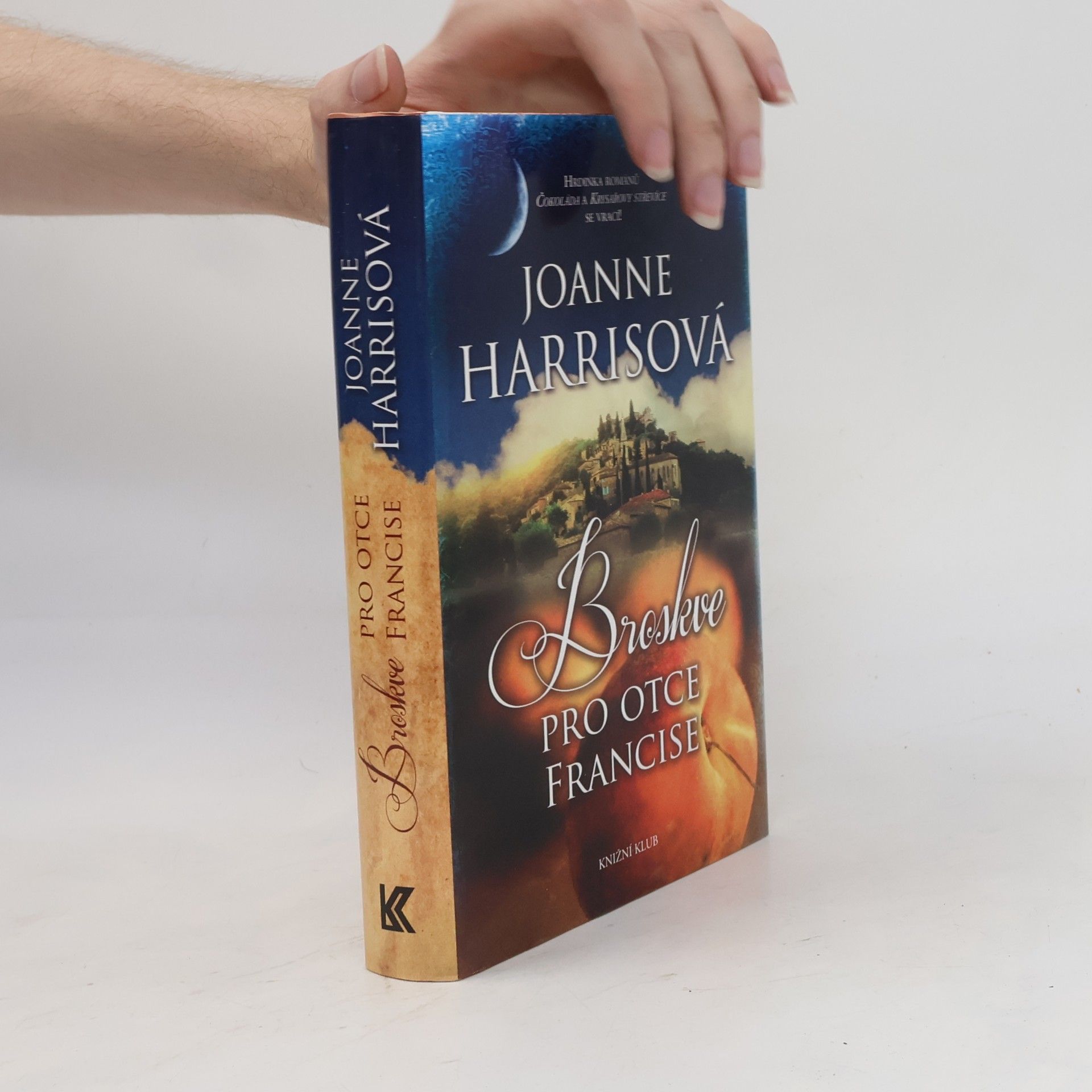 Joanne Harris Broskve pro otce Francise