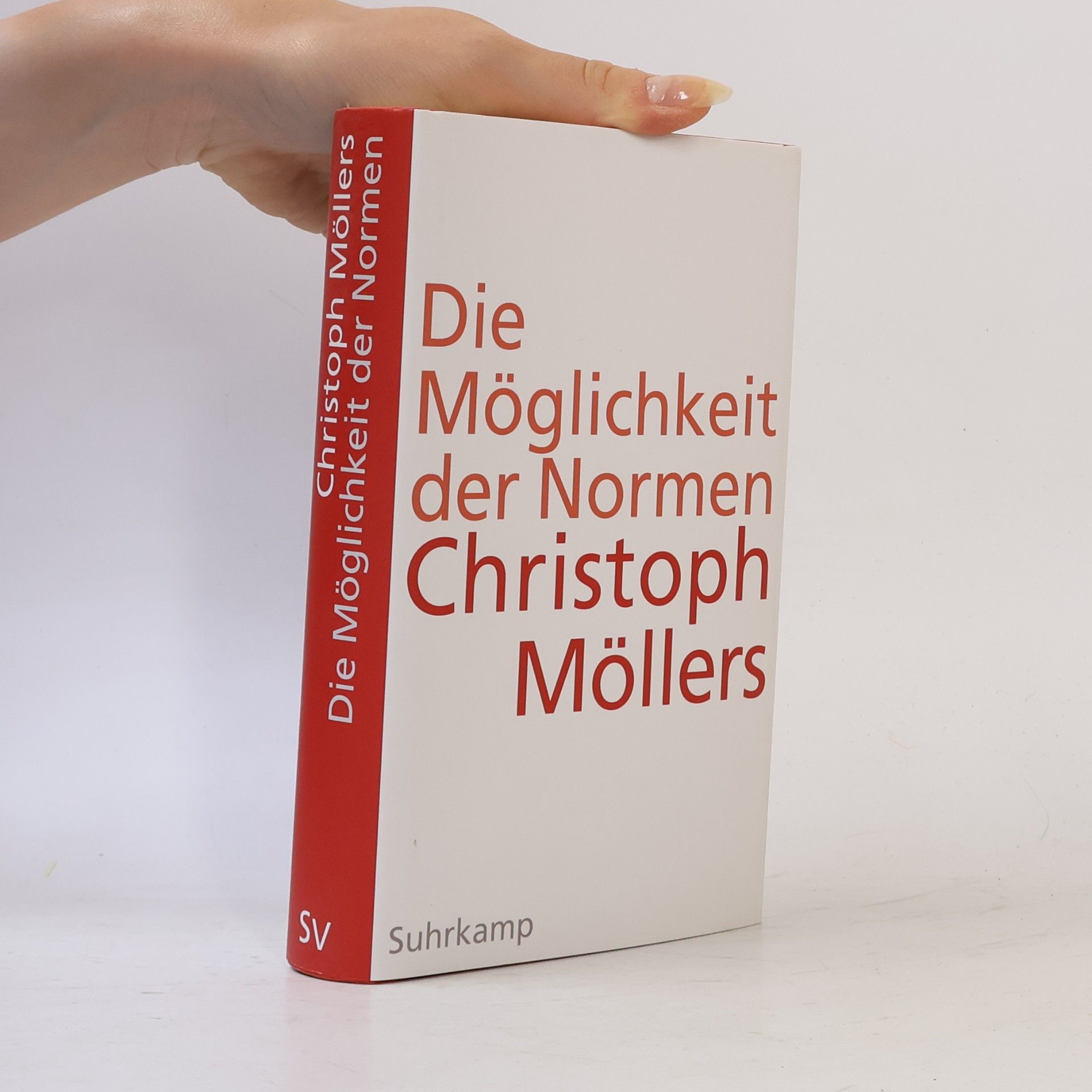 Christoph Möllers Die Möglichkeit der Normen