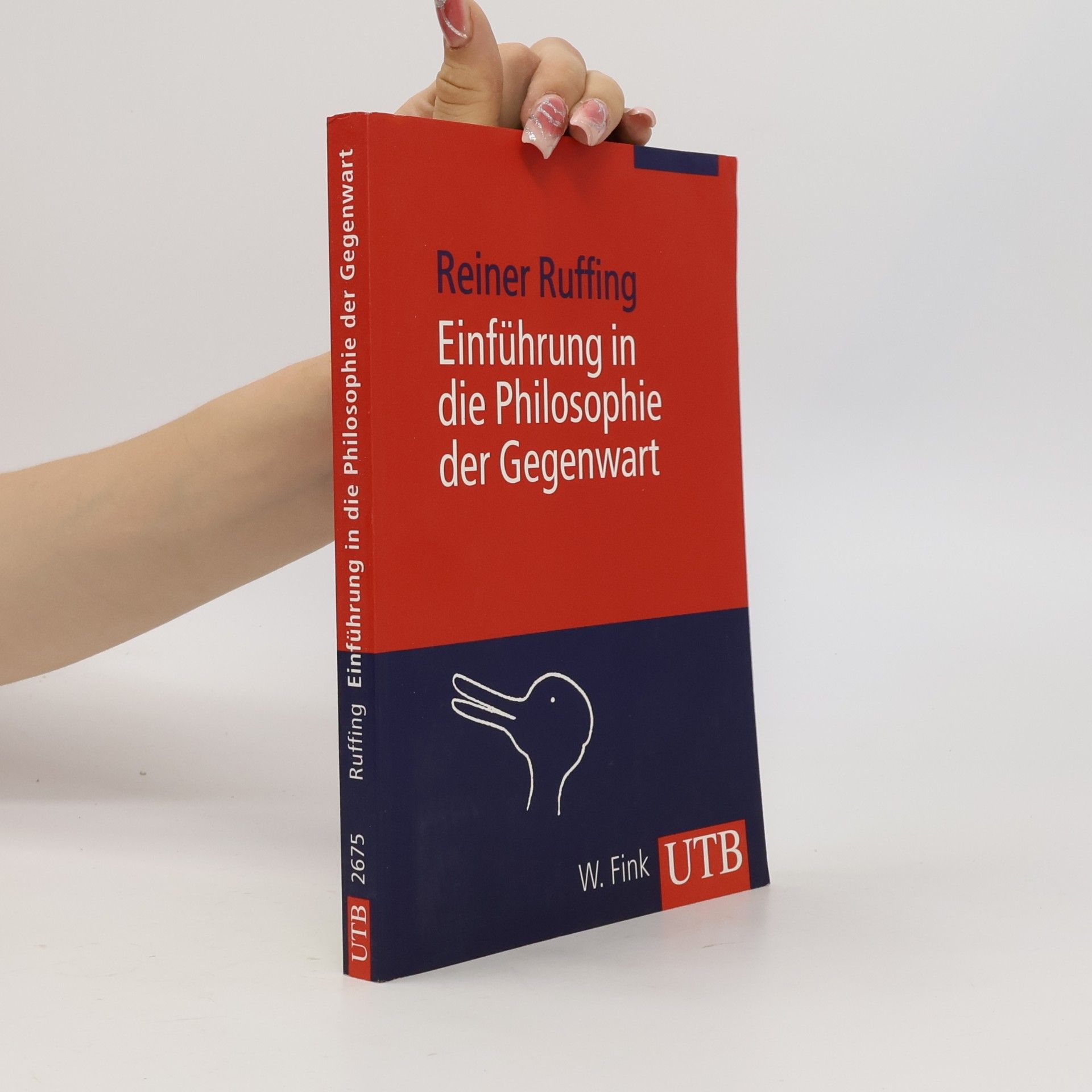Reiner Ruffing UTB: Einführung in die Philosophie der Gegenwart
