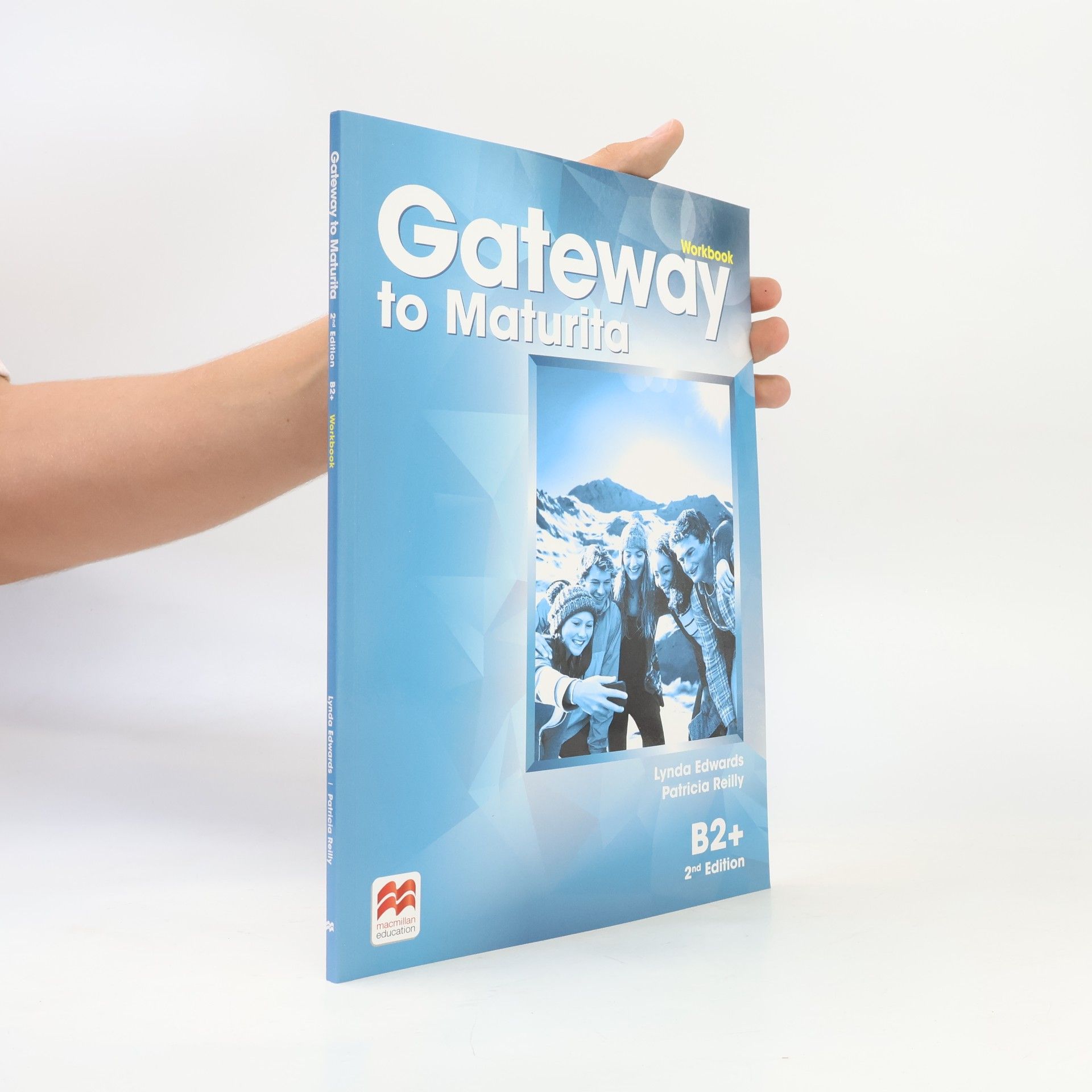 Lynda Edwards Gateway to maturita: B2+. Workbook