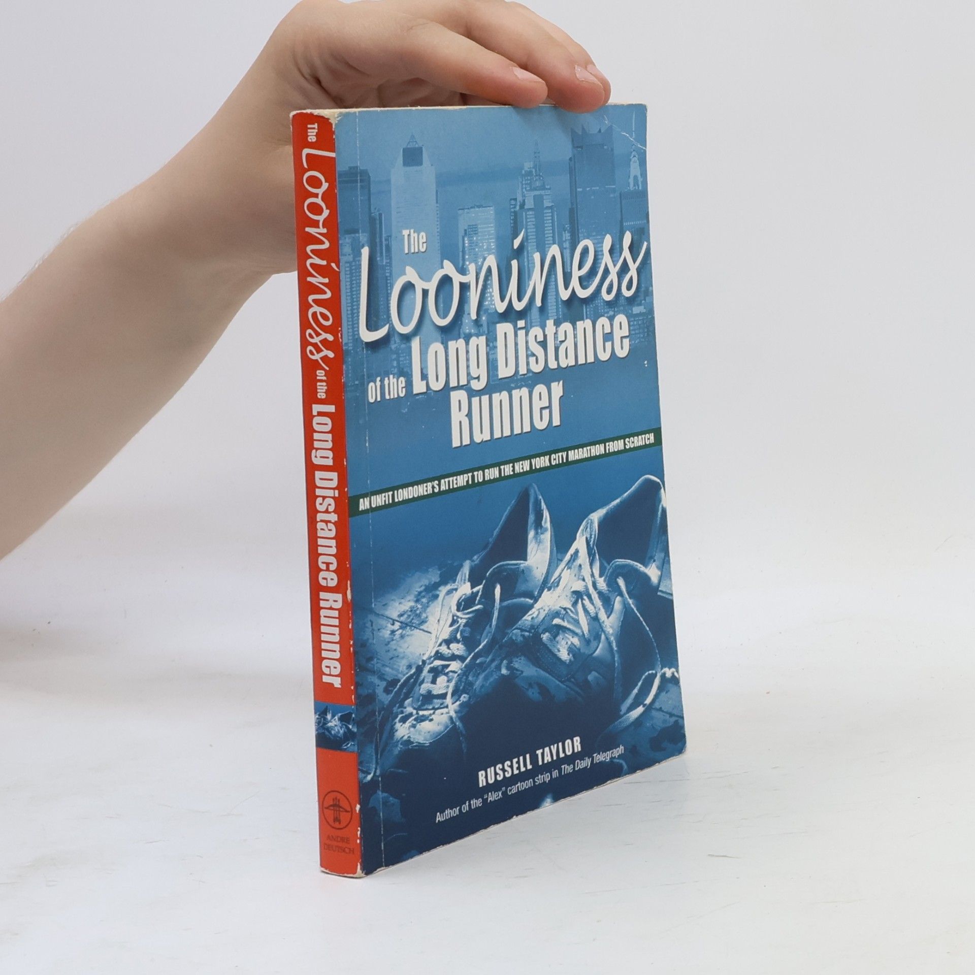 Russell F. Taylor The Looniness of the Long Distance Runner