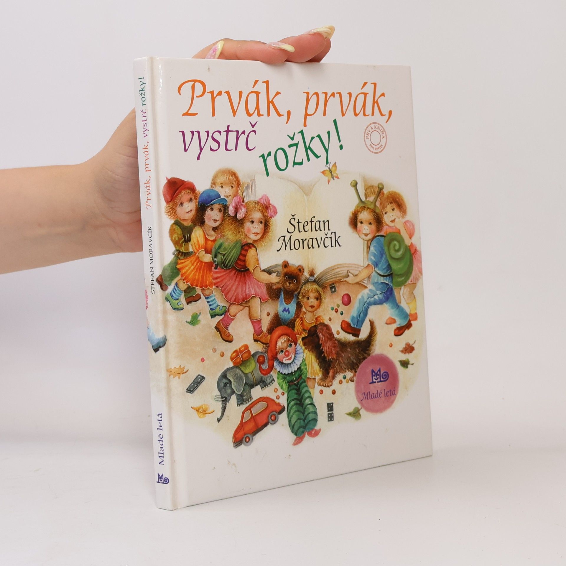 Štefan Moravčík Prvák, prvák, vystrč rožky!