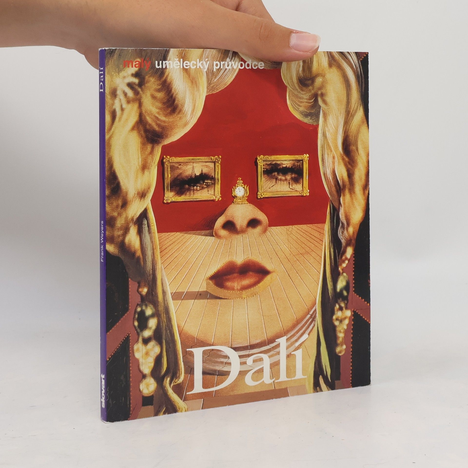 Frank Weyers Salvador Dalí: Život a dílo