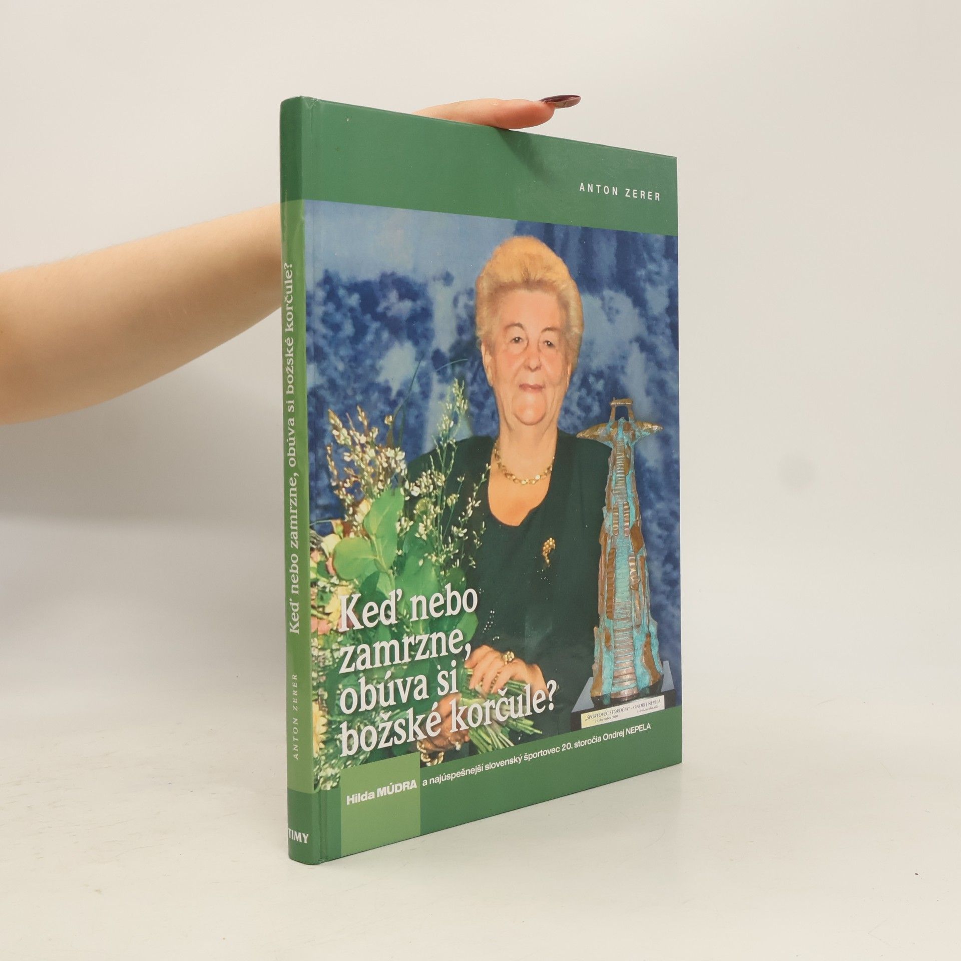Anton Zerer Keď nebo zamrzne, obúva si božské korčule?