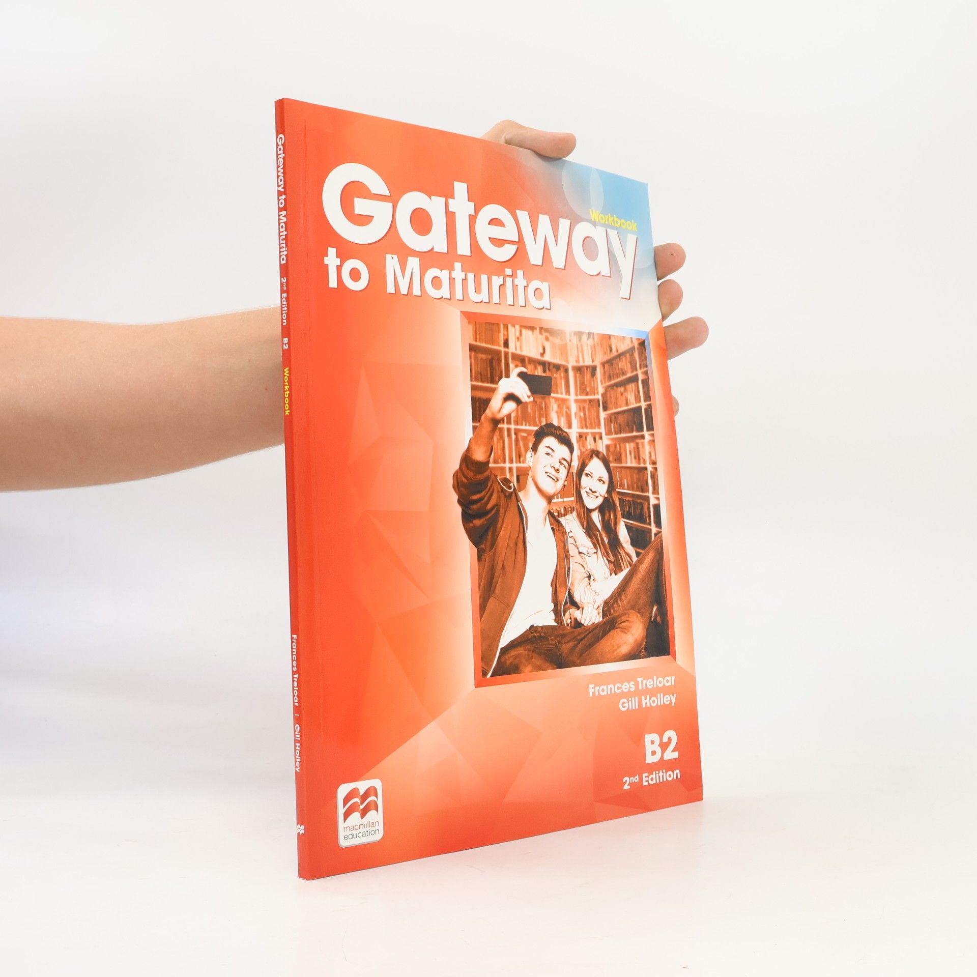 Frances Treloar Gateway to maturita : B2. Workbook