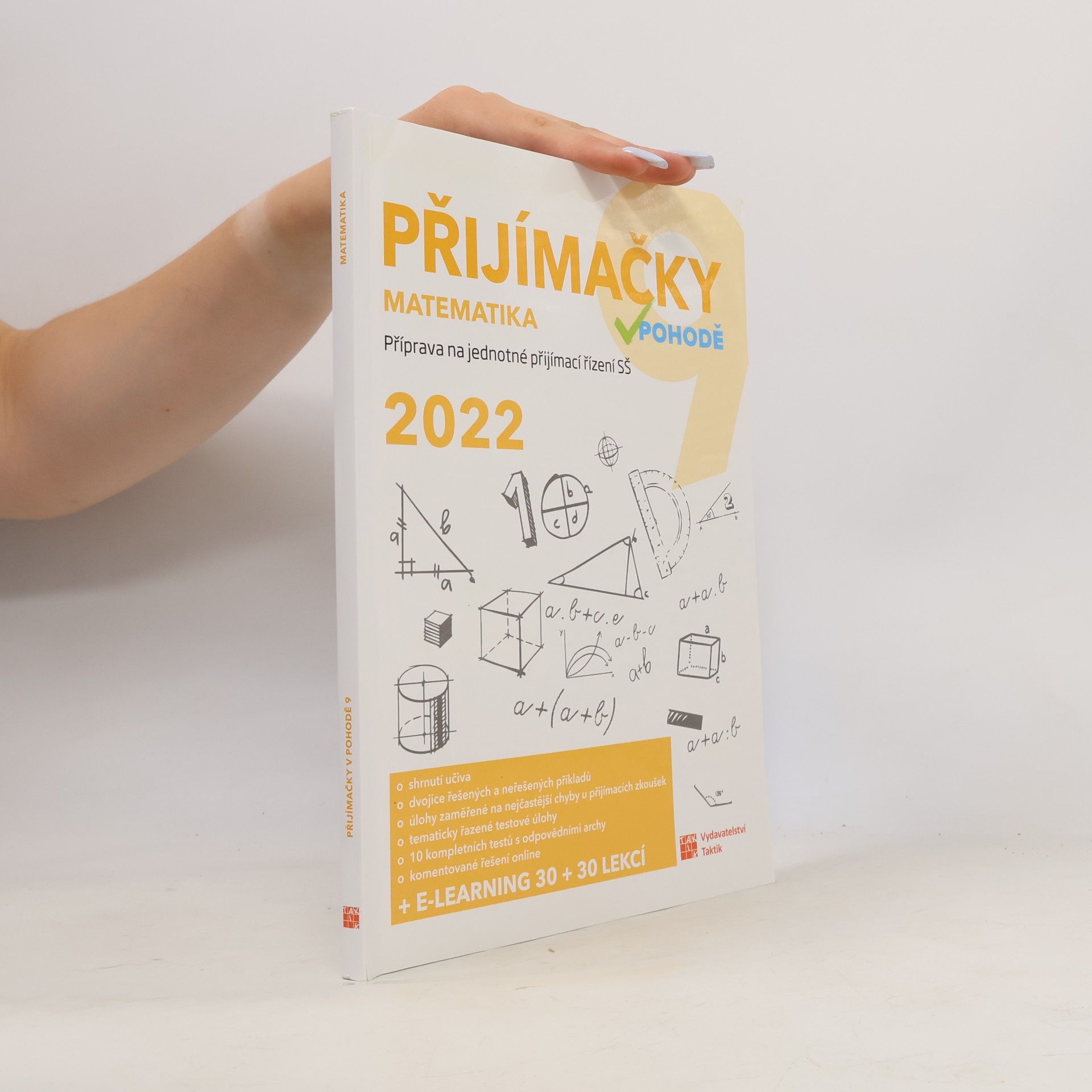 Tomáš Graja Přijímačky v pohodě 9: příprava na jednotné přijímací řízení SŠ. Matematika