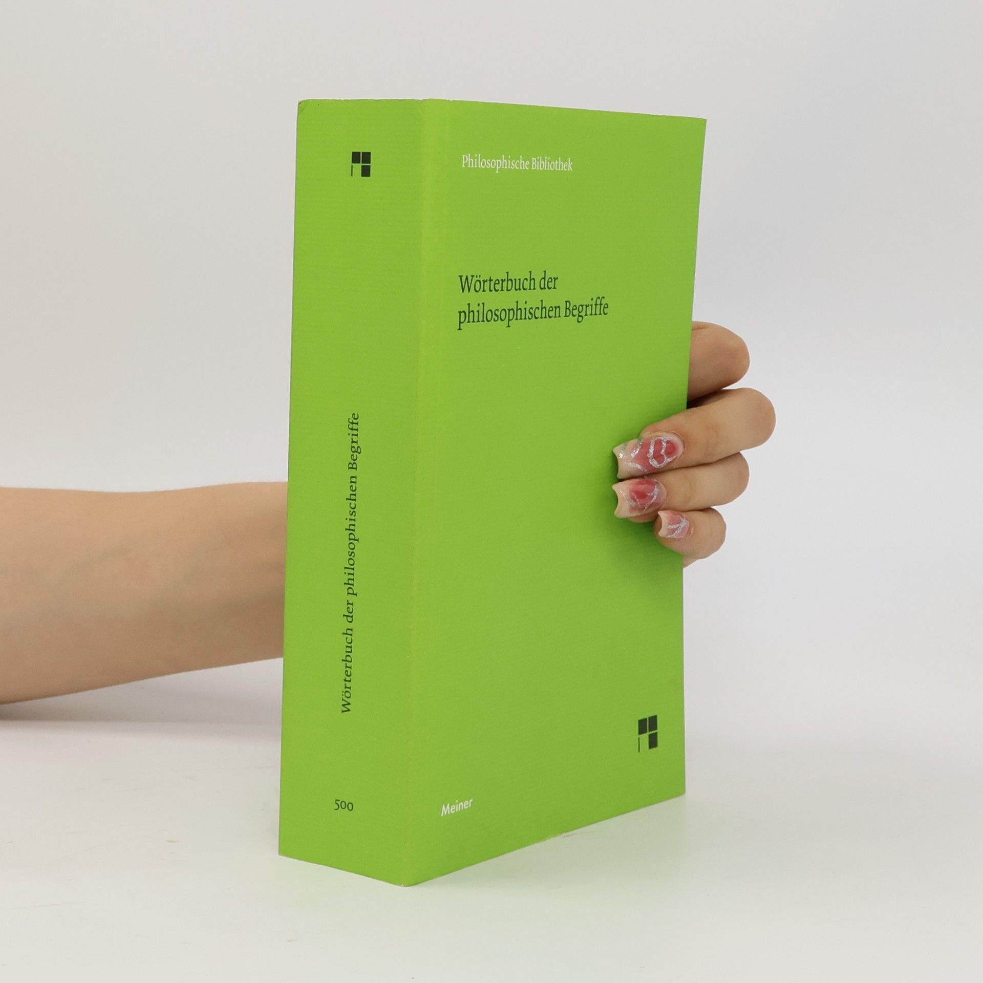Philosophische Bibliothek: Wörterbuch der philosophischen Begriffe
