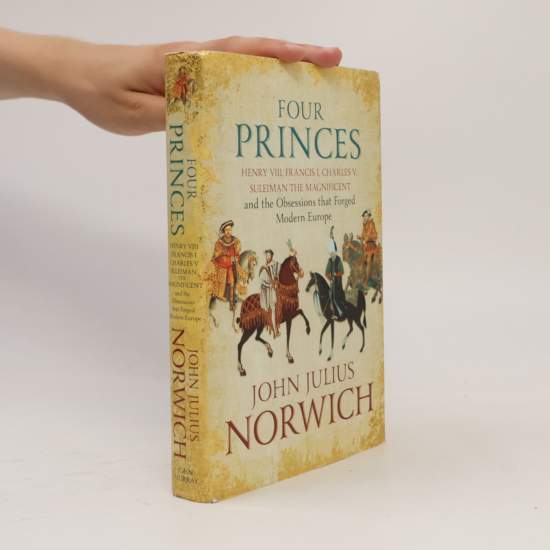 John Julius Norwich Four Princes