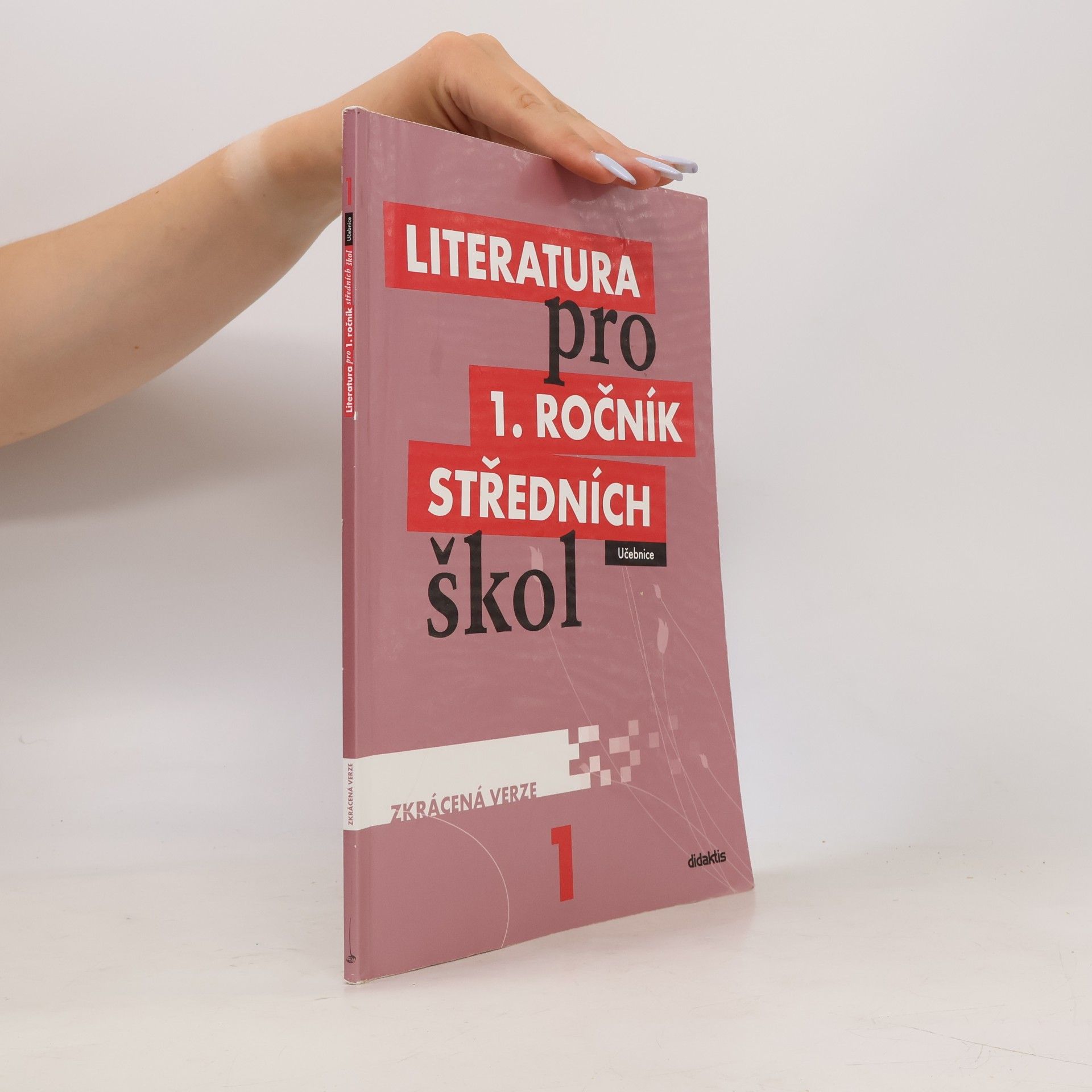 Renata Bláhová Literatura pro 1. ročník středních škol : zkrácená verze: Učebnice