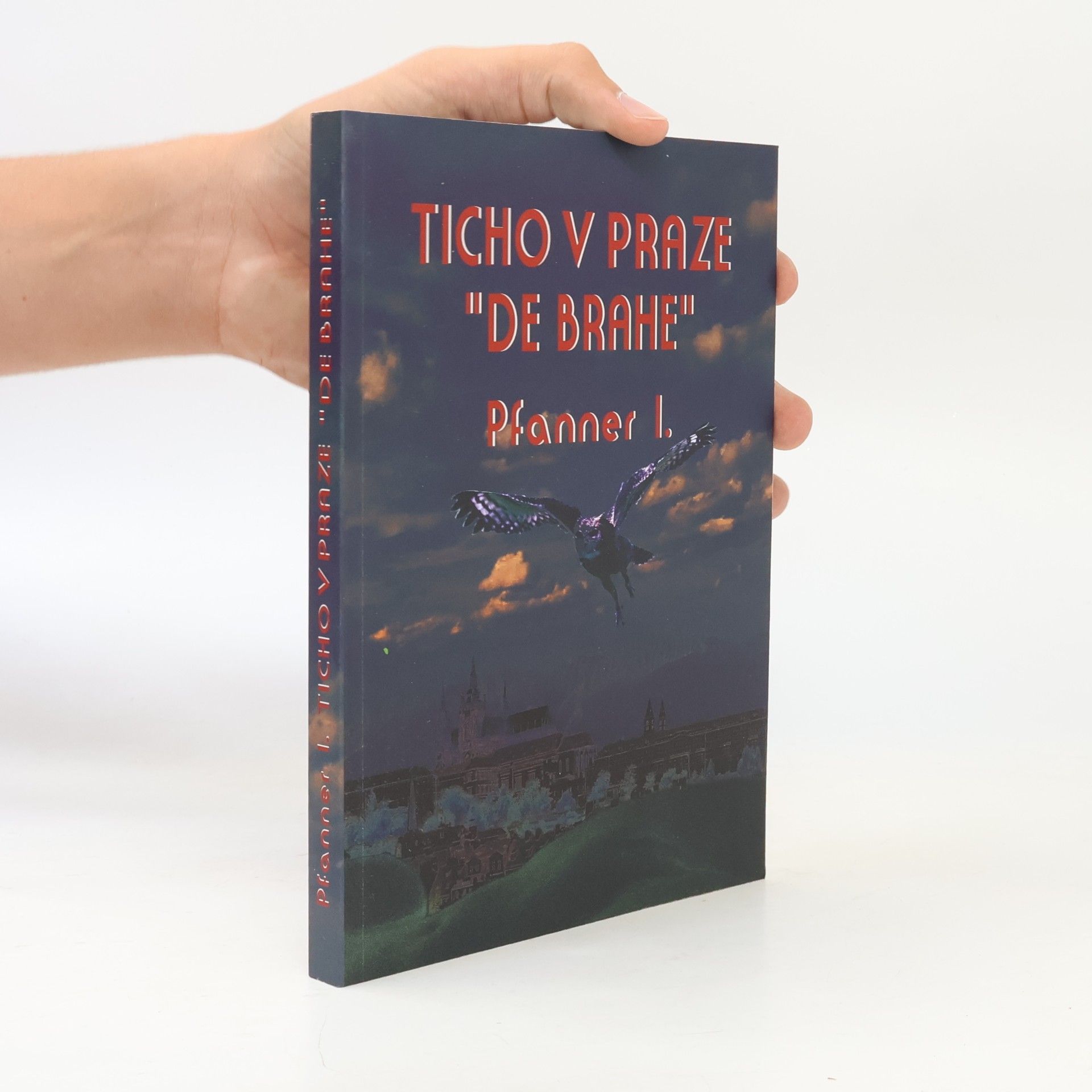 I. Pfanner Ticho v Praze „de Brahe“