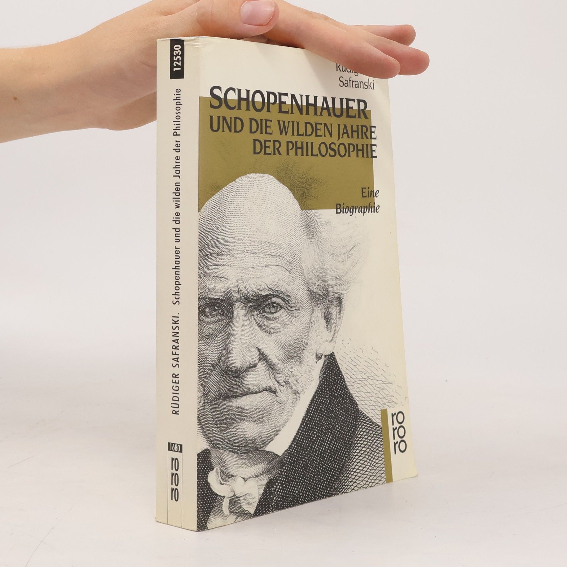 Rüdiger Safranski Schopenhauer und die wilden Jahre der Philosophie